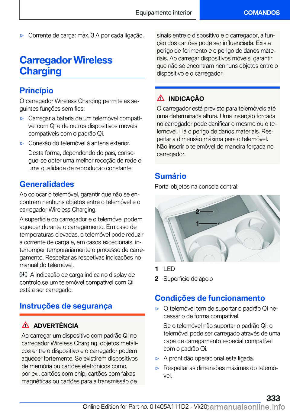 BMW 3 SERIES SEDAN PLUG-IN HYBRID 2021  Manual do condutor (in Portuguese) 'x�C�o�r�r�e�n�t�e��d�e��c�a�r�g�a�:��m�á�x�.��3��A��p�o�r��c�a�d�a��l�i�g�a�