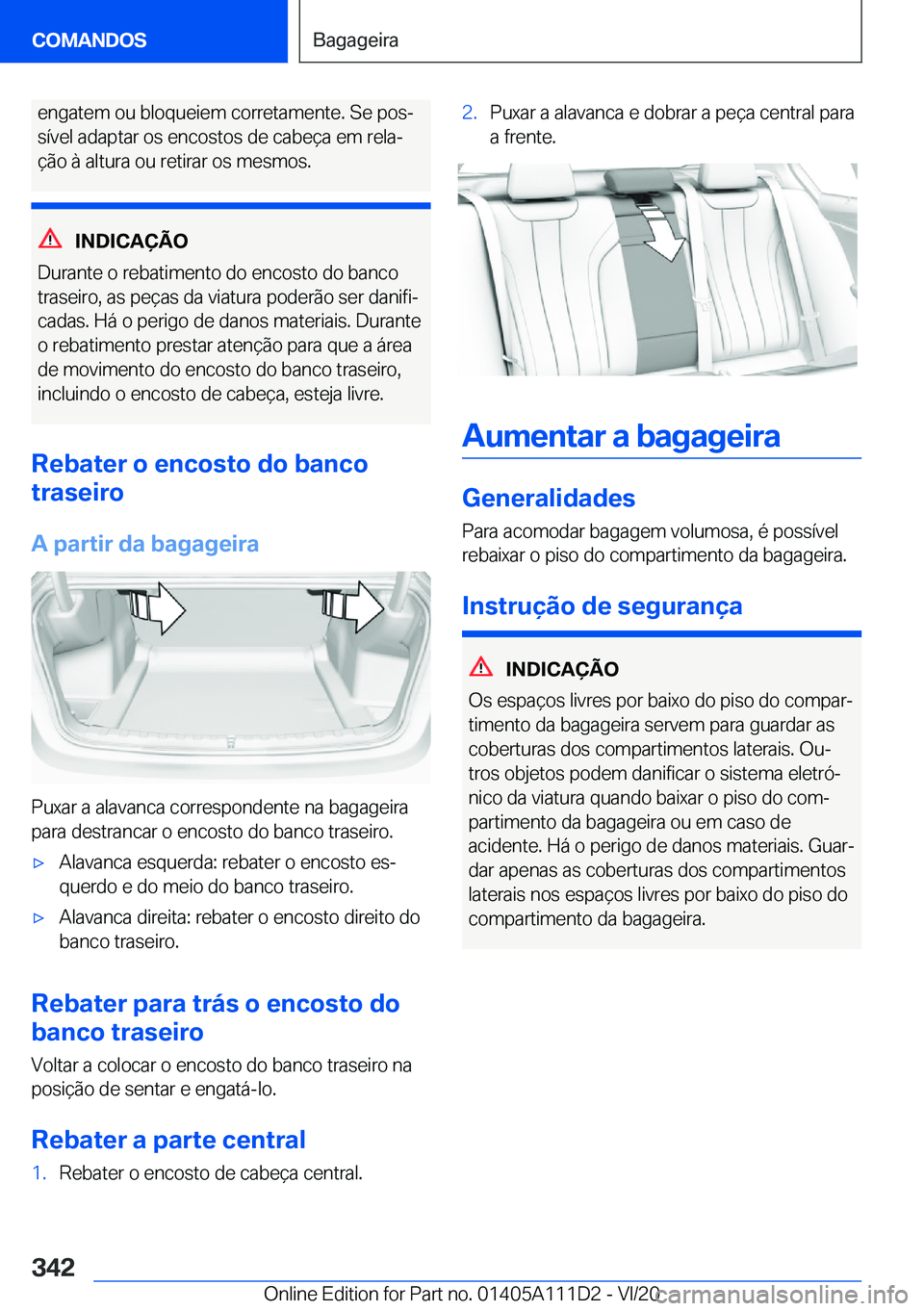 BMW 3 SERIES SEDAN PLUG-IN HYBRID 2021  Manual do condutor (in Portuguese) �e�n�g�a�t�e�m��o�u��b�l�o�q�u�e�i�e�m��c�o�r�r�e�t�a�m�e�n�t�e�.��S�e��p�o�sª�s�