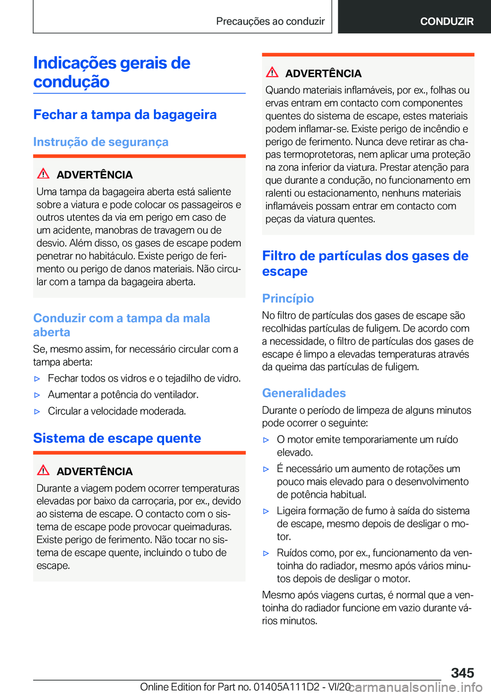 BMW 3 SERIES SEDAN PLUG-IN HYBRID 2021  Manual do condutor (in Portuguese) �I�n�d�i�c�a�