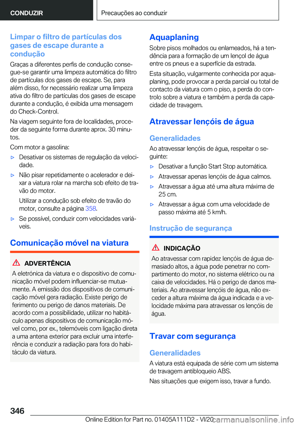 BMW 3 SERIES SEDAN PLUG-IN HYBRID 2021  Manual do condutor (in Portuguese) �L�i�m�p�a�r��o��f�i�l�t�r�o��d�e��p�a�r�t�