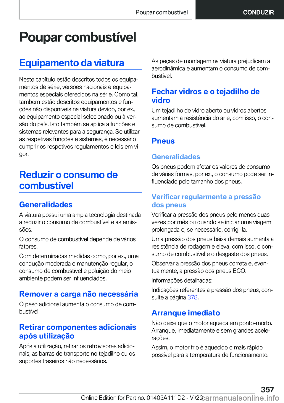BMW 3 SERIES SEDAN PLUG-IN HYBRID 2021  Manual do condutor (in Portuguese) �P�o�u�p�a�r��c�o�m�b�u�s�t�