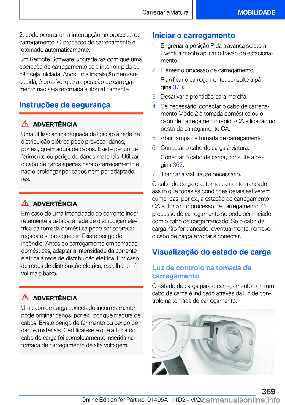 BMW 3 SERIES SEDAN PLUG-IN HYBRID 2021  Manual do condutor (in Portuguese) �2�,��p�o�d�e��o�c�o�r�r�e�r��u�m�a��i�n�t�e�r�r�u�p�