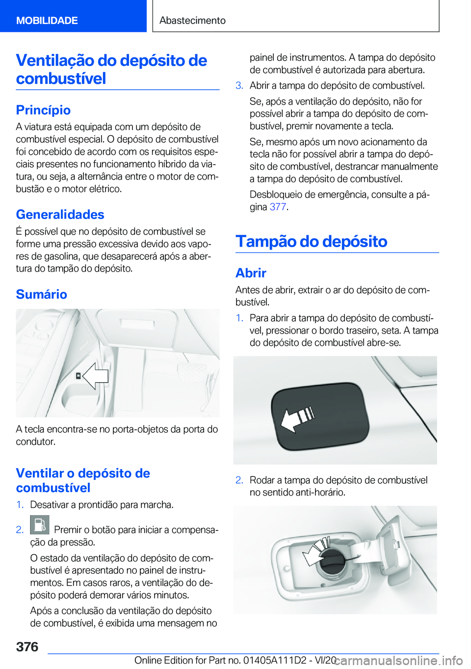 BMW 3 SERIES SEDAN PLUG-IN HYBRID 2021  Manual do condutor (in Portuguese) �V�e�n�t�i�l�a�