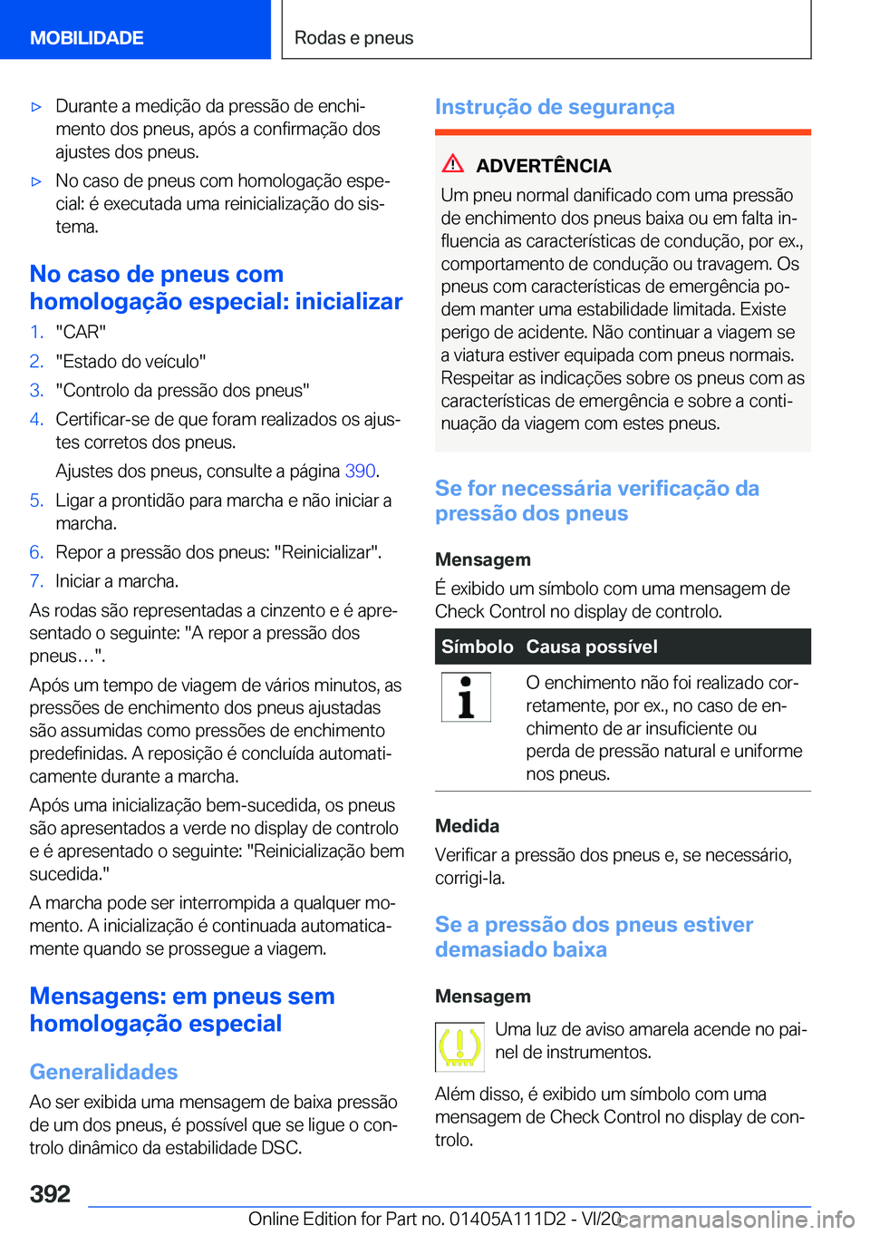 BMW 3 SERIES SEDAN PLUG-IN HYBRID 2021  Manual do condutor (in Portuguese) 'x�D�u�r�a�n�t�e��a��m�e�d�i�
