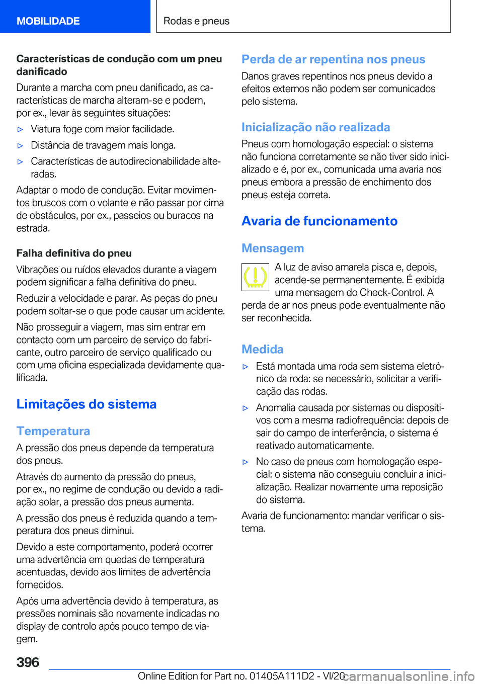 BMW 3 SERIES SEDAN PLUG-IN HYBRID 2021  Manual do condutor (in Portuguese) �C�a�r�a�c�t�e�r�