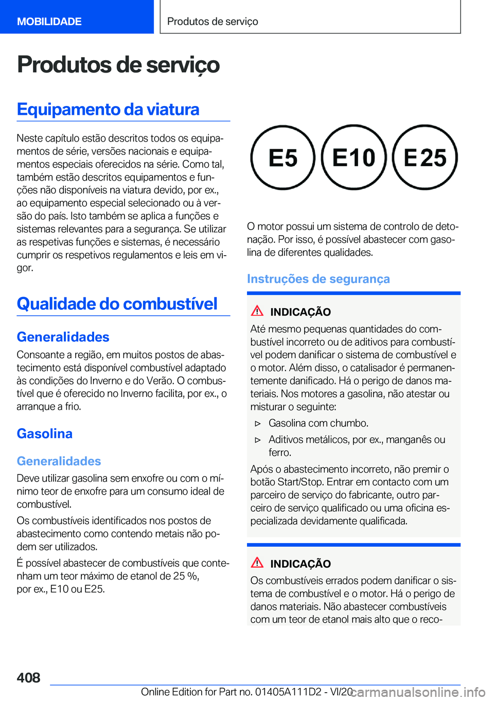 BMW 3 SERIES SEDAN PLUG-IN HYBRID 2021  Manual do condutor (in Portuguese) �P�r�o�d�u�t�o�s��d�e��s�e�r�v�i�
