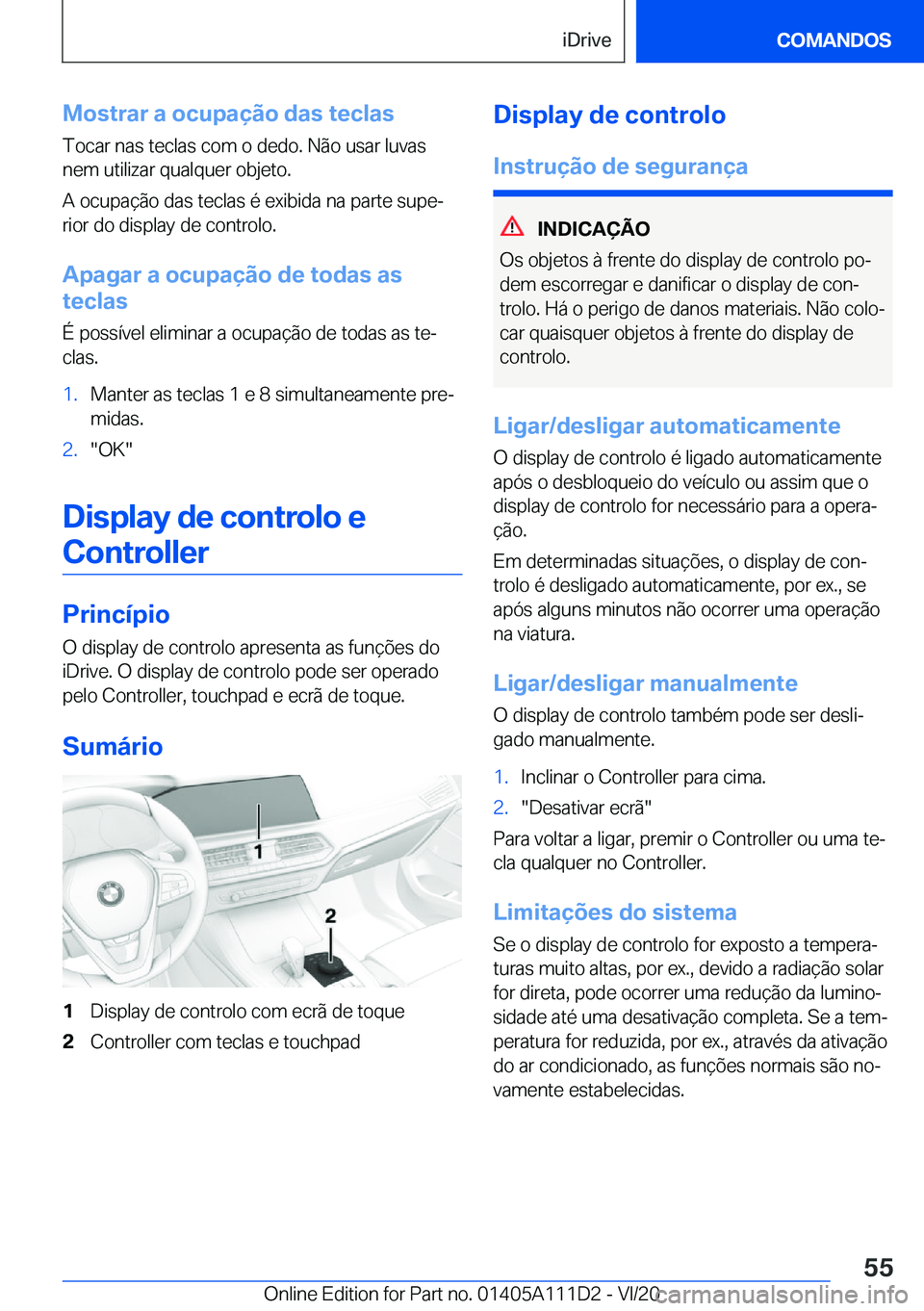 BMW 3 SERIES SEDAN PLUG-IN HYBRID 2021  Manual do condutor (in Portuguese) �M�o�s�t�r�a�r��a��o�c�u�p�a�