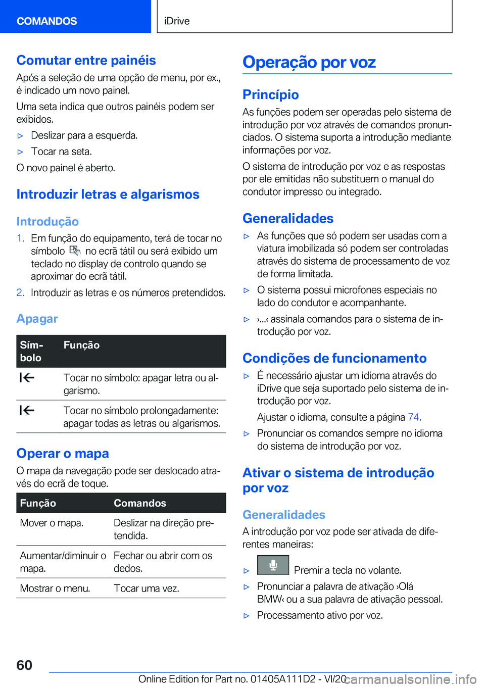 BMW 3 SERIES SEDAN PLUG-IN HYBRID 2021  Manual do condutor (in Portuguese) �C�o�m�u�t�a�r��e�n�t�r�e��p�a�i�n�é�i�s�A�p�ó�s��a��s�e�l�e�