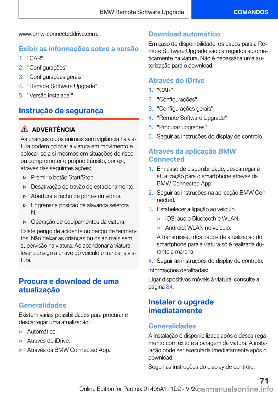 BMW 3 SERIES SEDAN PLUG-IN HYBRID 2021  Manual do condutor (in Portuguese) �w�w�w�.�b�m�w�-�c�o�n�n�e�c�t�e�d�d�r�i�v�e�.�c�o�m�.�E�x�i�b�i�r��a�s��i�n�f�o�r�m�a�