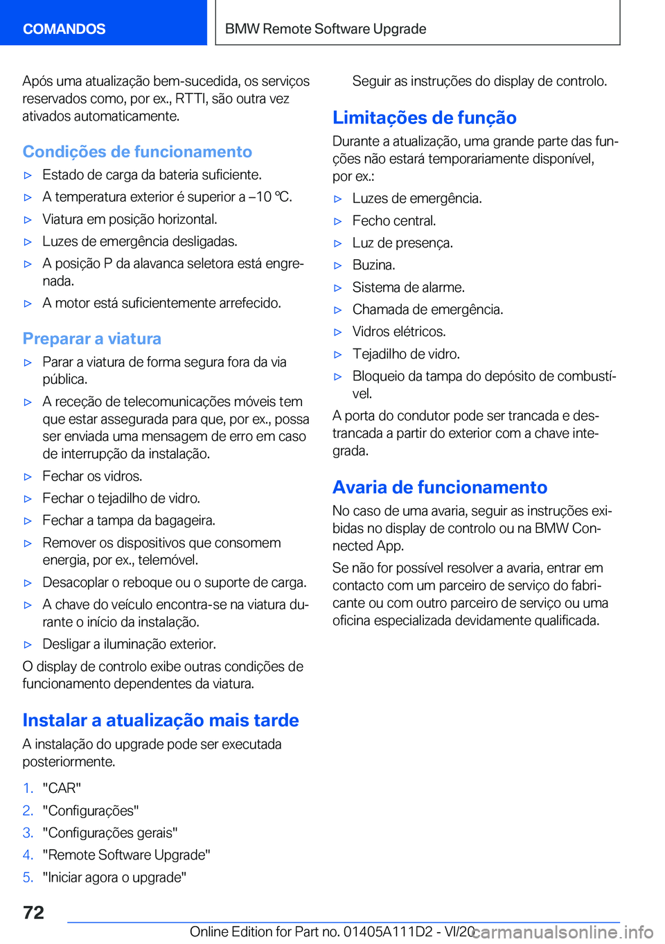BMW 3 SERIES SEDAN PLUG-IN HYBRID 2021  Manual do condutor (in Portuguese) �A�p�ó�s��u�m�a��a�t�u�a�l�i�z�a�