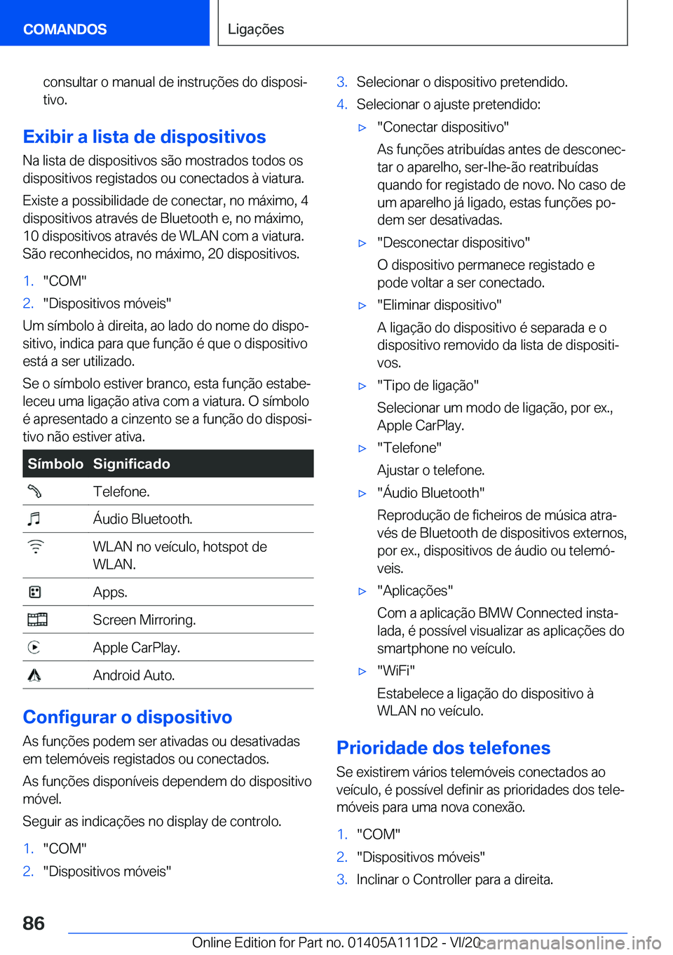 BMW 3 SERIES SEDAN PLUG-IN HYBRID 2021  Manual do condutor (in Portuguese) �c�o�n�s�u�l�t�a�r��o��m�a�n�u�a�l��d�e��i�n�s�t�r�u�