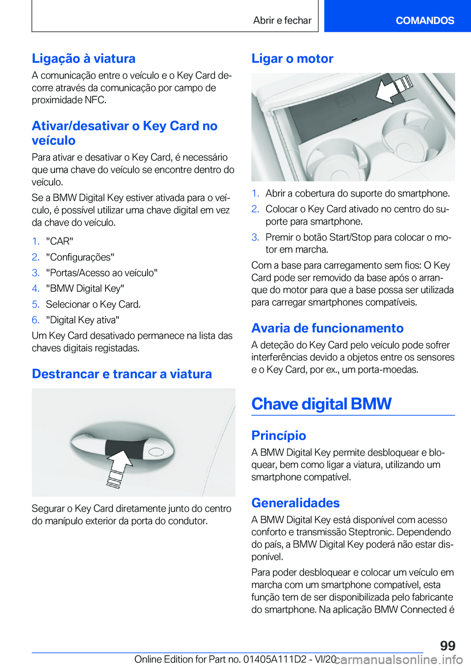 BMW 3 SERIES SEDAN PLUG-IN HYBRID 2021  Manual do condutor (in Portuguese) �L�i�g�a�