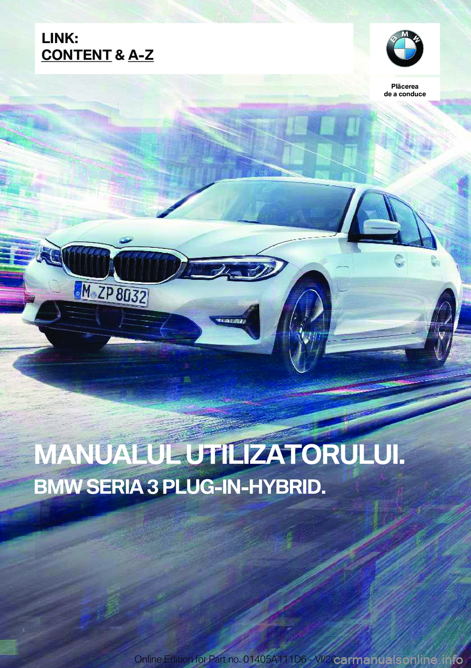BMW 3 SERIES SEDAN PLUG-IN HYBRID 2021  Ghiduri De Utilizare (in Romanian) �P�l�