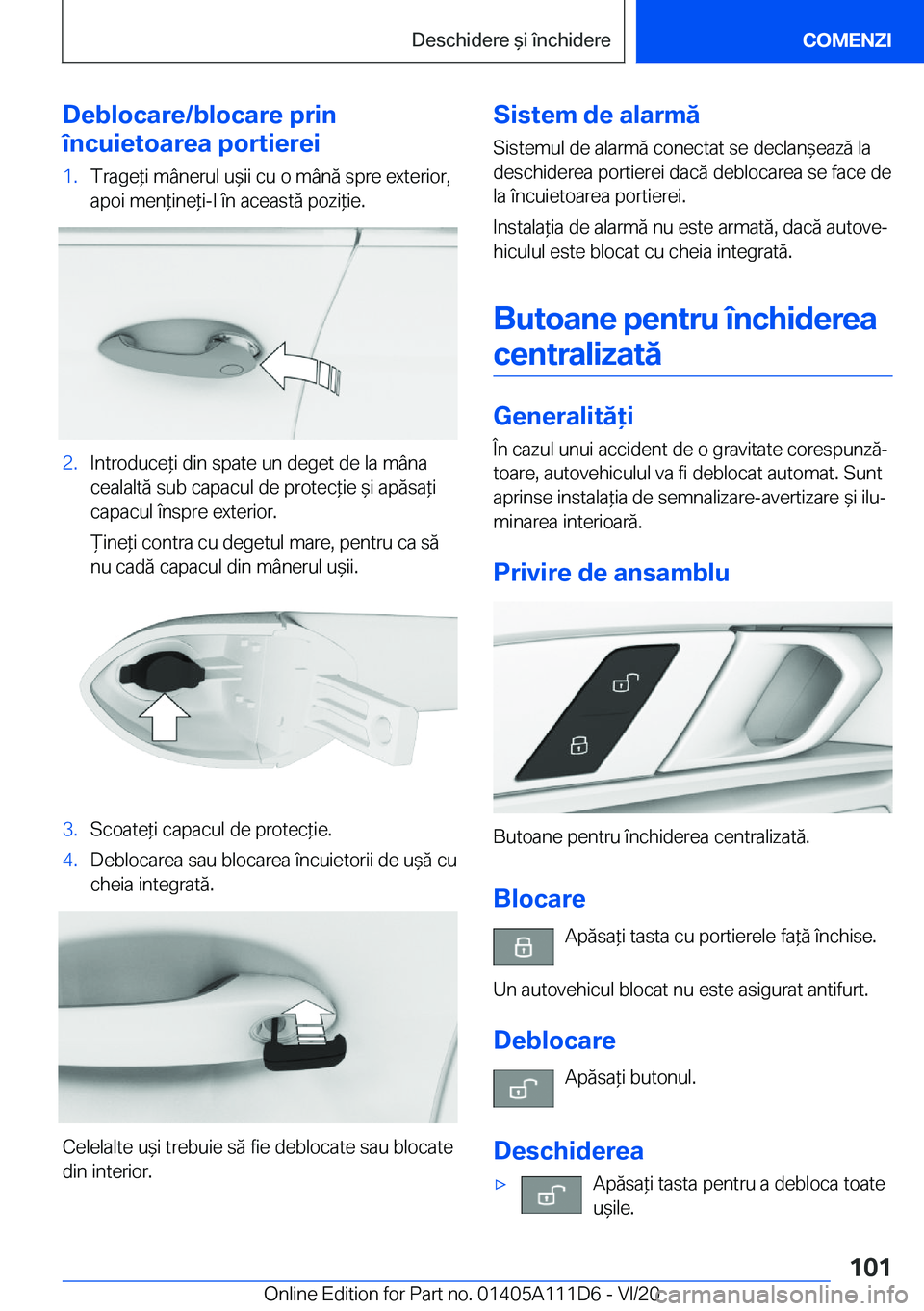 BMW 3 SERIES SEDAN PLUG-IN HYBRID 2021  Ghiduri De Utilizare (in Romanian) �D�e�b�l�o�c�a�r�e�/�b�l�o�c�a�r�e��p�r�i�n
�