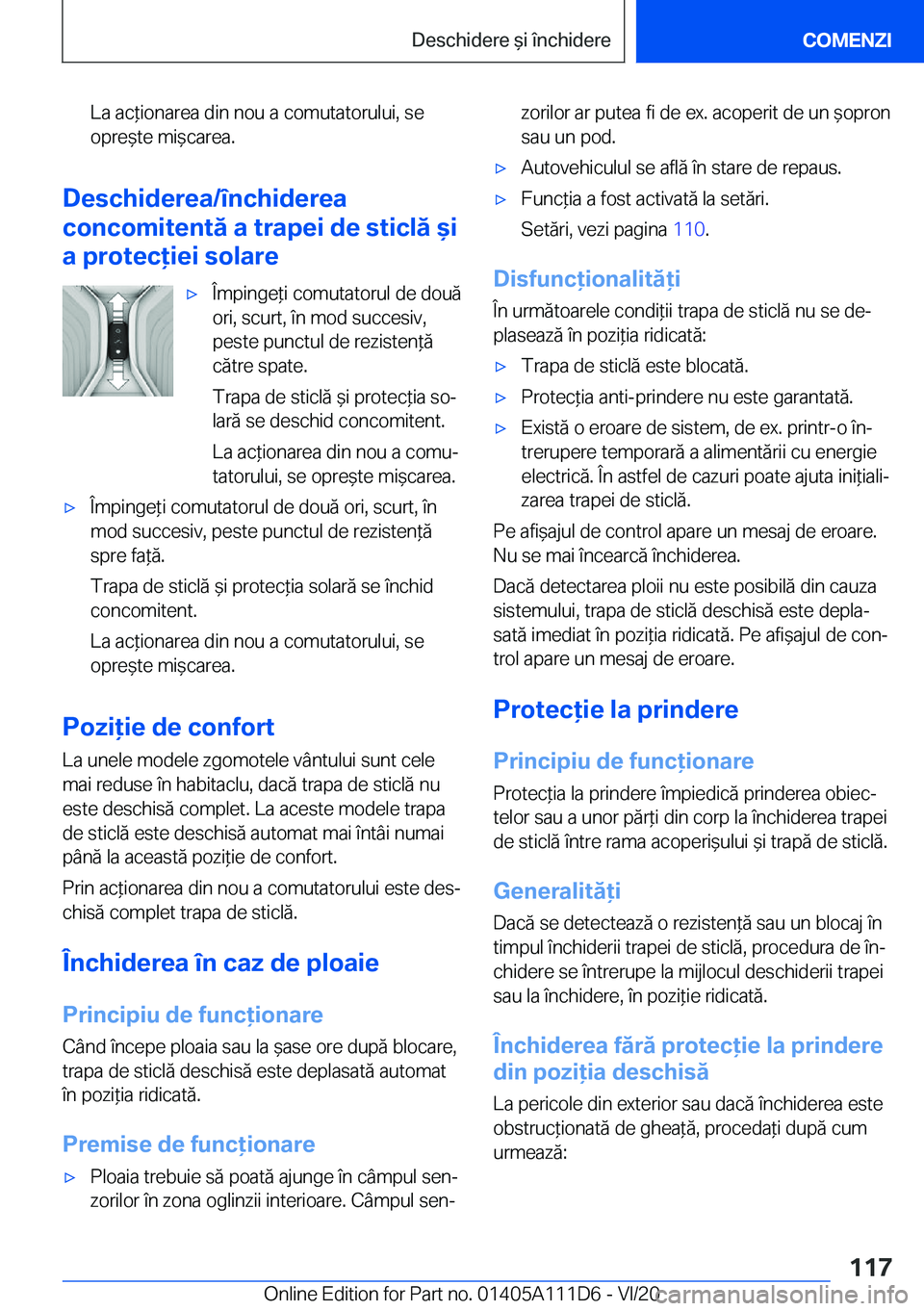 BMW 3 SERIES SEDAN PLUG-IN HYBRID 2021  Ghiduri De Utilizare (in Romanian) �L�a��a�c*�i�o�n�a�r�e�a��d�i�n��n�o�u��a��c�o�m�u�t�a�t�o�r�u�l�u�i�,��s�e
�o�p�r�e&�t�e��m�i&�c�a�r�e�a�.
�D�e�s�c�h�i�d�e�r�e�a�/�