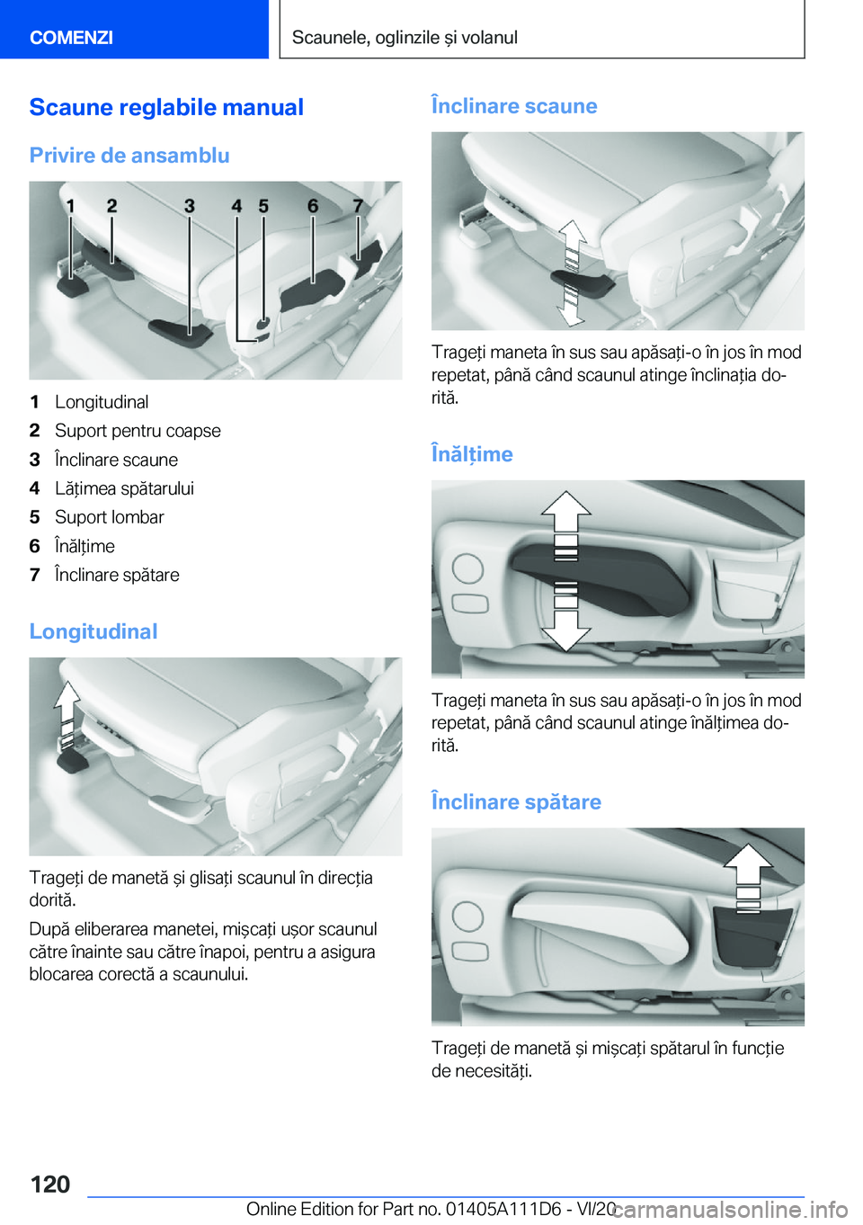 BMW 3 SERIES SEDAN PLUG-IN HYBRID 2021  Ghiduri De Utilizare (in Romanian) �S�c�a�u�n�e��r�e�g�l�a�b�i�l�e��m�a�n�u�a�l
�P�r�i�v�i�r�e��d�e��a�n�s�a�m�b�l�u�1�L�o�n�g�i�t�u�d�i�n�a�l�2�S�u�p�o�r�t��p�e�n�t�r�u��c�o�a�p�s�e�3�