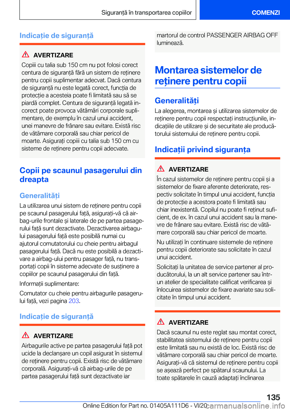 BMW 3 SERIES SEDAN PLUG-IN HYBRID 2021  Ghiduri De Utilizare (in Romanian) �I�n�d�i�c�a�i�e��d�e��s�i�g�u�r�a�n�