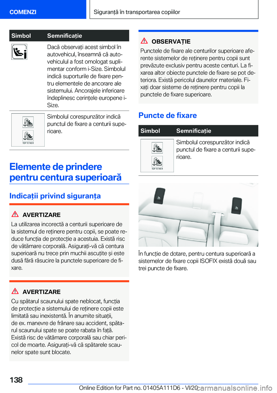 BMW 3 SERIES SEDAN PLUG-IN HYBRID 2021  Ghiduri De Utilizare (in Romanian) �S�i�m�b�o�l�S�e�m�n�i�f�i�c�a�i�e�D�a�c�ă��o�b�s�e�r�v�a*�i��a�c�e�s�t��s�i�m�b�o�l��