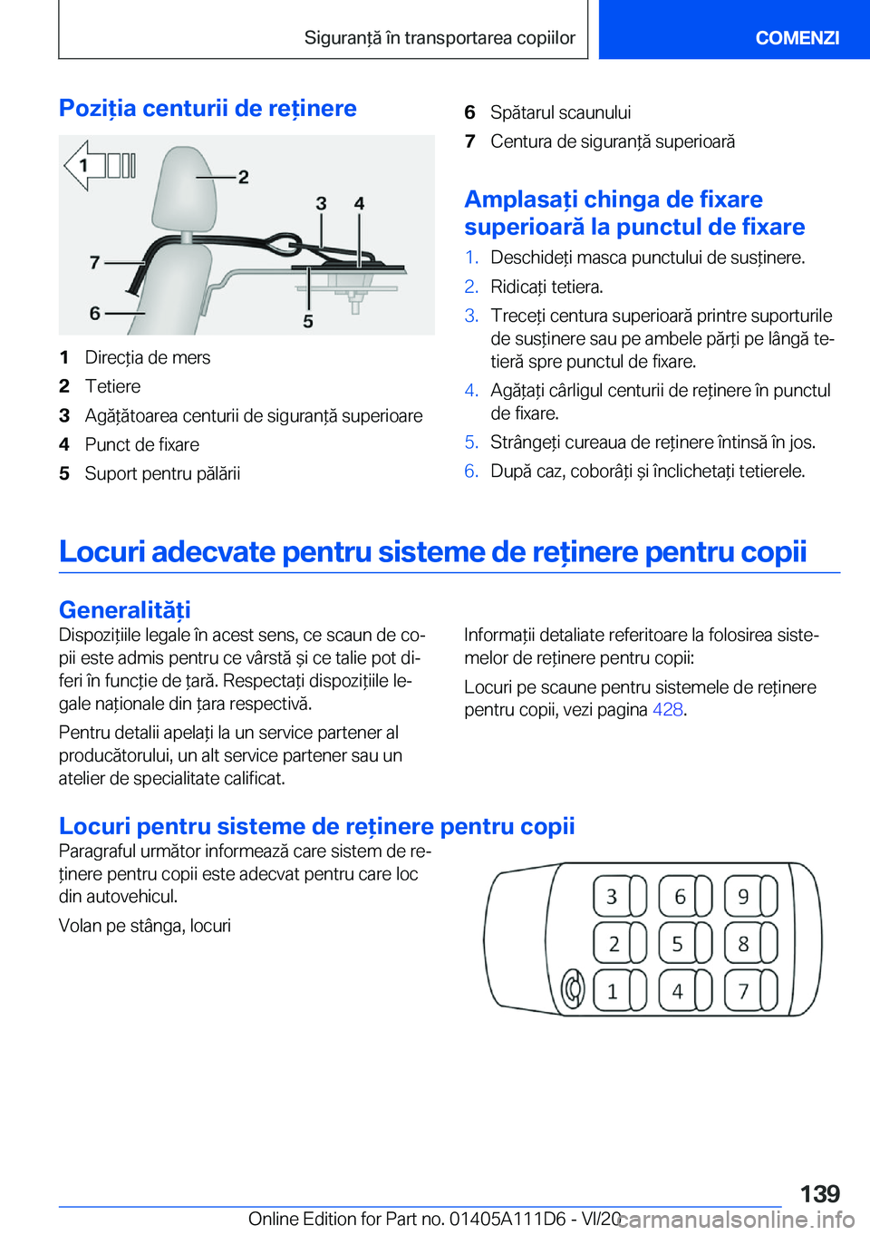 BMW 3 SERIES SEDAN PLUG-IN HYBRID 2021  Ghiduri De Utilizare (in Romanian) �P�o�z�i�i�a��c�e�n�t�u�r�i�i��d�e��r�e�i�n�e�r�e�1�D�i�r�e�c*�i�a��d�e��m�e�r�s�2�T�e�t�i�e�r�e�3�A�g�ă*�ă�t�o�a�r�e�a��c�e�n�t�u�r�i�i��d�e��s�i�g�u�r�a�n*�ă��s�u�p�e�r�i�o�a�r�e�
