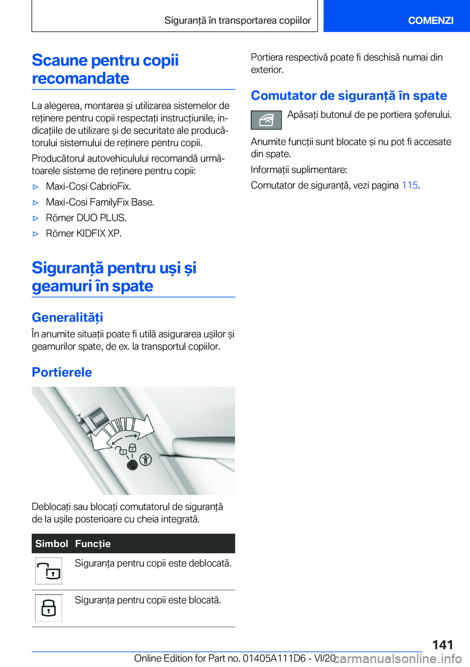 BMW 3 SERIES SEDAN PLUG-IN HYBRID 2021  Ghiduri De Utilizare (in Romanian) �S�c�a�u�n�e��p�e�n�t�r�u��c�o�p�i�i�r�e�c�o�m�a�n�d�a�t�e
�L�a��a�l�e�g�e�r�e�a�,��m�o�n�t�a�r�e�a�&�i��u�t�i�l�i�z�a�r�e�a��s�i�s�t�e�m�e�l�o�r��d�e
�r�e*�i�n�e�r�e��p�e�n�t�r�u��c�o�p�i