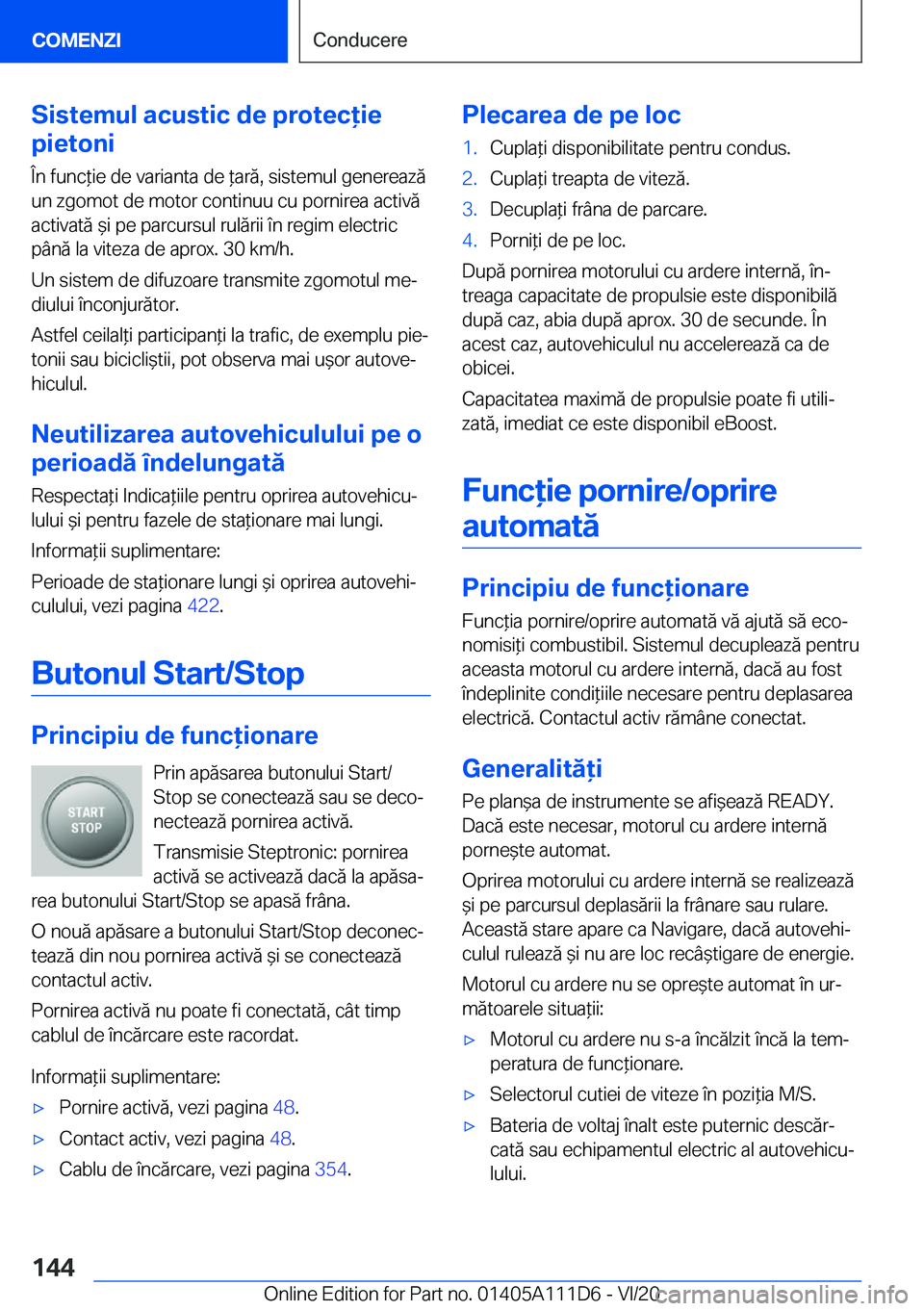 BMW 3 SERIES SEDAN PLUG-IN HYBRID 2021  Ghiduri De Utilizare (in Romanian) �S�i�s�t�e�m�u�l��a�c�u�s�t�i�c��d�e��p�r�o�t�e�c�i�e
�p�i�e�t�o�n�i
�