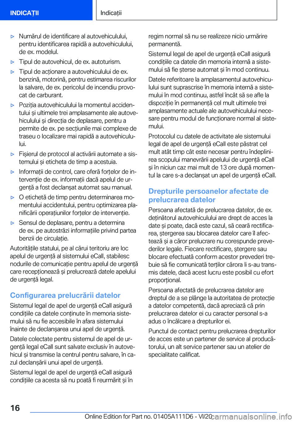 BMW 3 SERIES SEDAN PLUG-IN HYBRID 2021  Ghiduri De Utilizare (in Romanian) 'x�N�u�m�ă�r�u�l��d�e��i�d�e�n�t�i�f�i�c�a�r�e��a�l��a�u�t�o�v�e�h�i�c�u�l�u�l�u�i�,�p�e�n�t�r�u��i�d�e�n�t�i�f�i�c�a�r�e�a��r�a�p�i�d�ă��a��a�u�t�o�v�e�h�i�c�u�l�u�l�u�i�,�d�e��e�x�.�