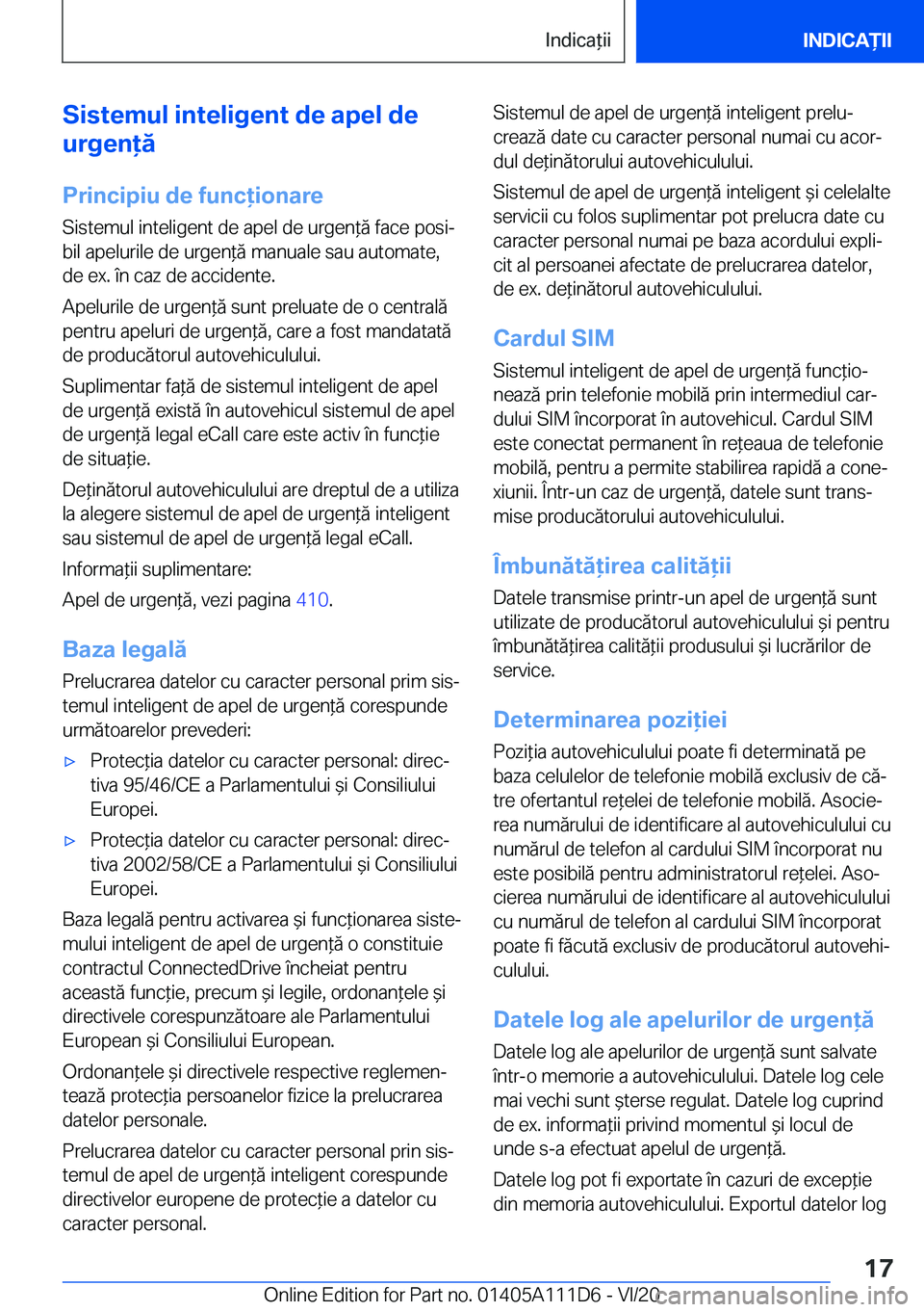 BMW 3 SERIES SEDAN PLUG-IN HYBRID 2021  Ghiduri De Utilizare (in Romanian) �S�i�s�t�e�m�u�l��i�n�t�e�l�i�g�e�n�t��d�e��a�p�e�l��d�e
�u�r�g�e�n�