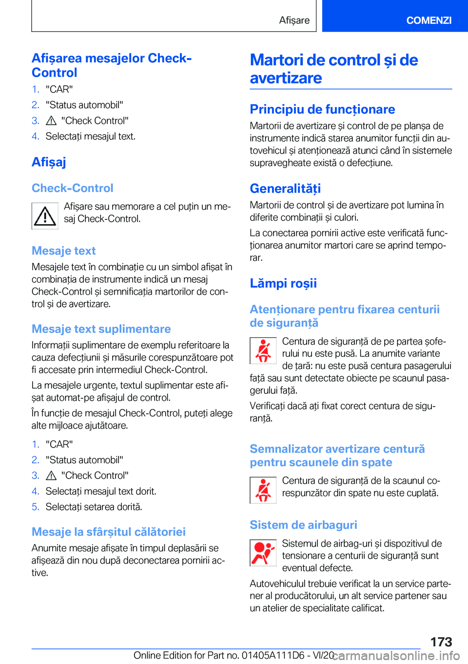 BMW 3 SERIES SEDAN PLUG-IN HYBRID 2021  Ghiduri De Utilizare (in Romanian) �A�f�i&�a�r�e�a��m�e�s�a�j�e�l�o�r��C�h�e�c�k�-
�C�o�n�t�r�o�l�1�.��C�A�R��2�.��S�t�a�t�u�s��a�u�t�o�m�o�b�i�l��3�.����C�h�e�c�k��C�o�n�t�r�o�l��4�.�S�e�l�e�c�t�a*�i��m�e�s�a�j�u�l��t�