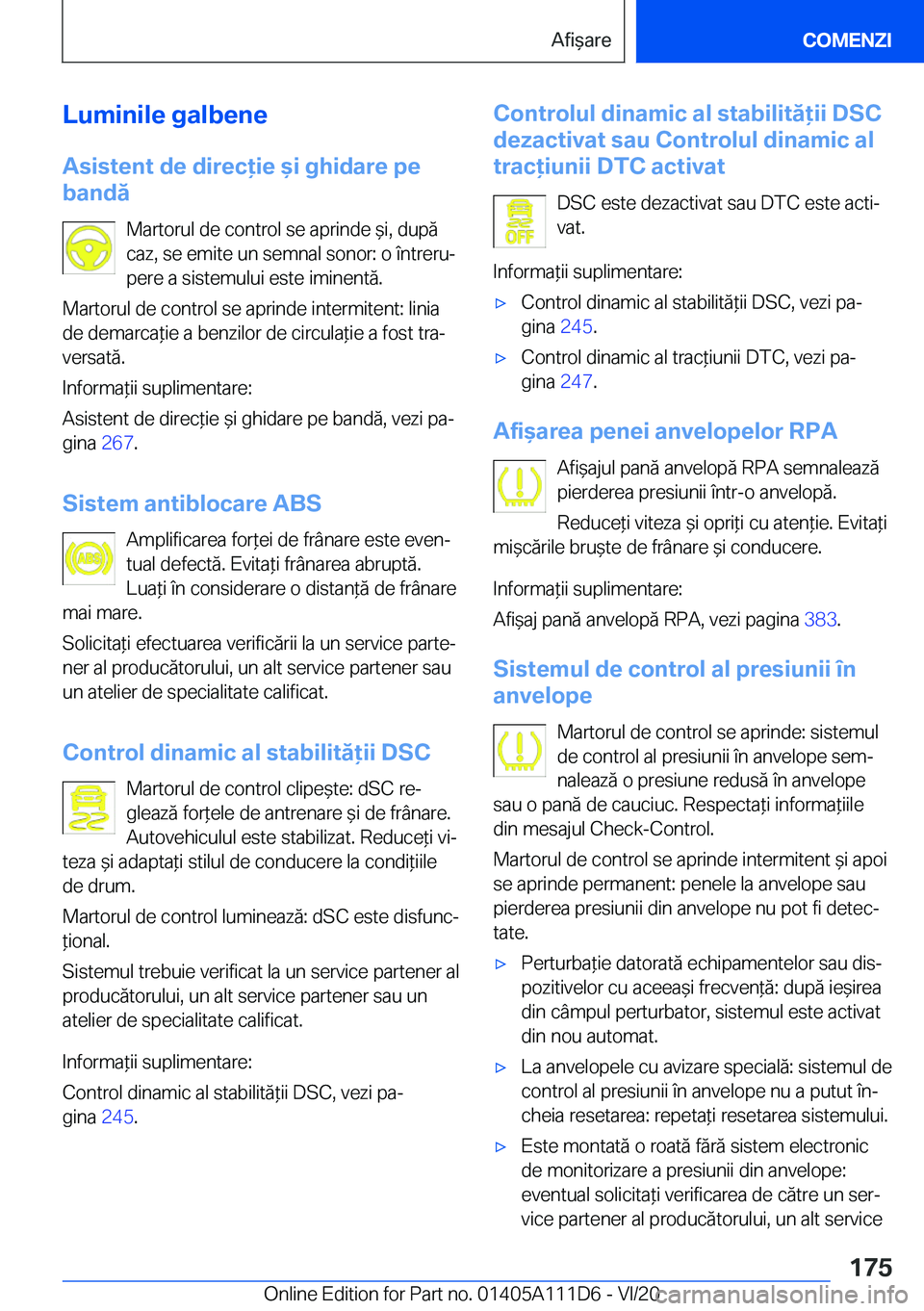 BMW 3 SERIES SEDAN PLUG-IN HYBRID 2021  Ghiduri De Utilizare (in Romanian) �L�u�m�i�n�i�l�e��g�a�l�b�e�n�e
�A�s�i�s�t�e�n�t��d�e��d�i�r�e�c�i�e�&�i��g�h�i�d�a�r�e��p�e
�b�a�n�d�