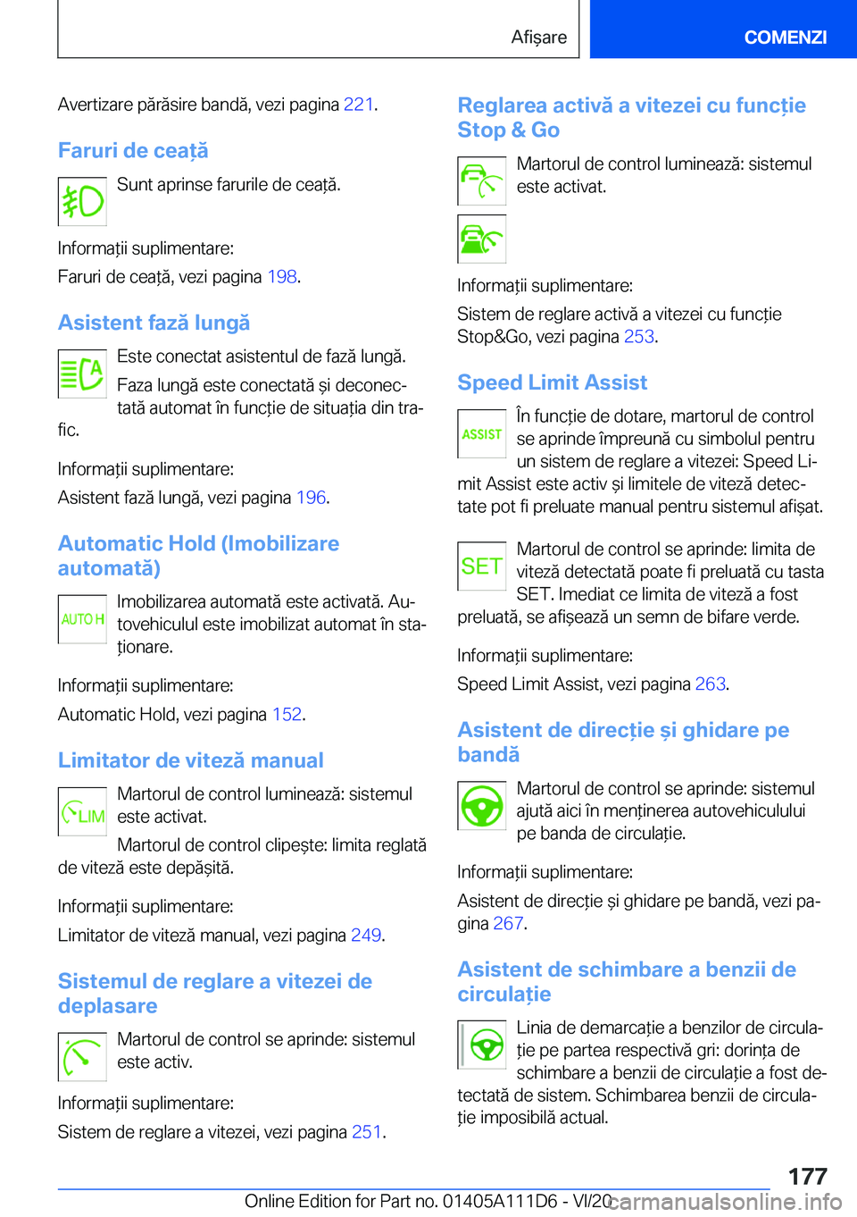 BMW 3 SERIES SEDAN PLUG-IN HYBRID 2021  Ghiduri De Utilizare (in Romanian) �A�v�e�r�t�i�z�a�r�e��p�ă�r�ă�s�i�r�e��b�a�n�d�ă�,��v�e�z�i��p�a�g�i�n�a��2�2�1�.
�F�a�r�u�r�i��d�e��c�e�a�