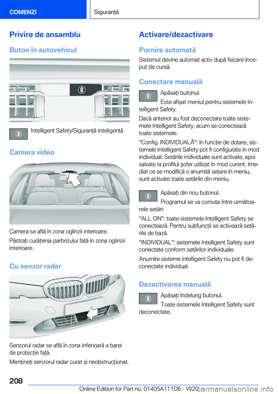BMW 3 SERIES SEDAN PLUG-IN HYBRID 2021  Ghiduri De Utilizare (in Romanian) �P�r�i�v�i�r�e��d�e��a�n�s�a�m�b�l�u
�B�u�t�o�n��