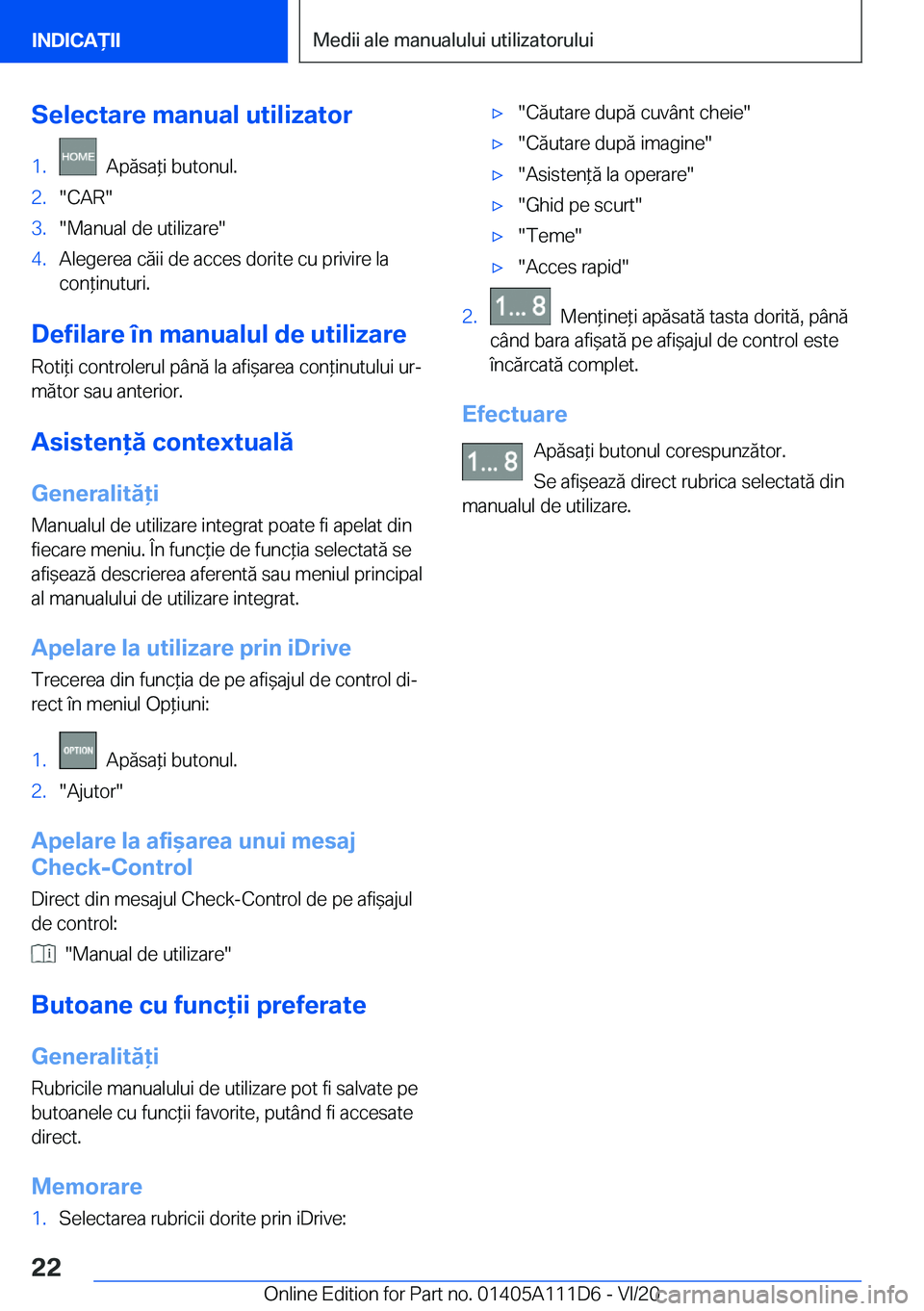 BMW 3 SERIES SEDAN PLUG-IN HYBRID 2021  Ghiduri De Utilizare (in Romanian) �S�e�l�e�c�t�a�r�e��m�a�n�u�a�l��u�t�i�l�i�z�a�t�o�r�1�.���A�p�ă�s�a*�i��b�u�t�o�n�u�l�.�2�.��C�A�R��3�.��M�a�n�u�a�l��d�e��u�t�i�l�i�z�a�r�e��4�.�A�l�e�g�e�r�e�a��c�ă�i�i��d�e��a�c�c