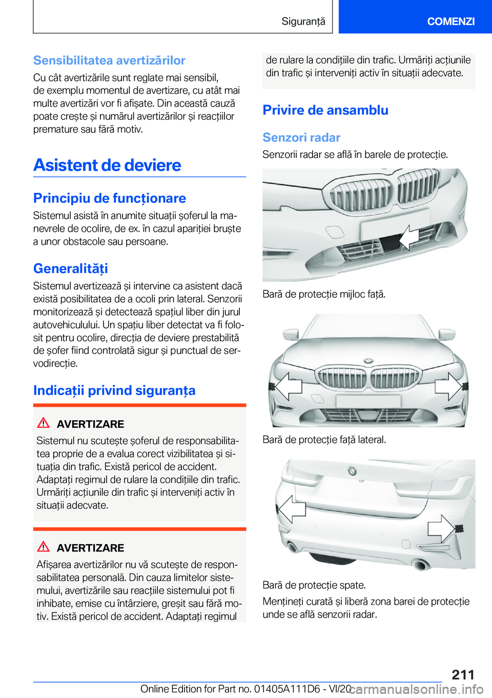 BMW 3 SERIES SEDAN PLUG-IN HYBRID 2021  Ghiduri De Utilizare (in Romanian) �S�e�n�s�i�b�i�l�i�t�a�t�e�a��a�v�e�r�t�i�z�