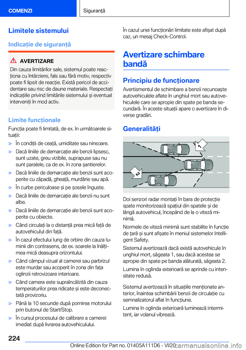 BMW 3 SERIES SEDAN PLUG-IN HYBRID 2021  Ghiduri De Utilizare (in Romanian) �L�i�m�i�t�e�l�e��s�i�s�t�e�m�u�l�u�i�I�n�d�i�c�a�i�e��d�e��s�i�g�u�r�a�n�