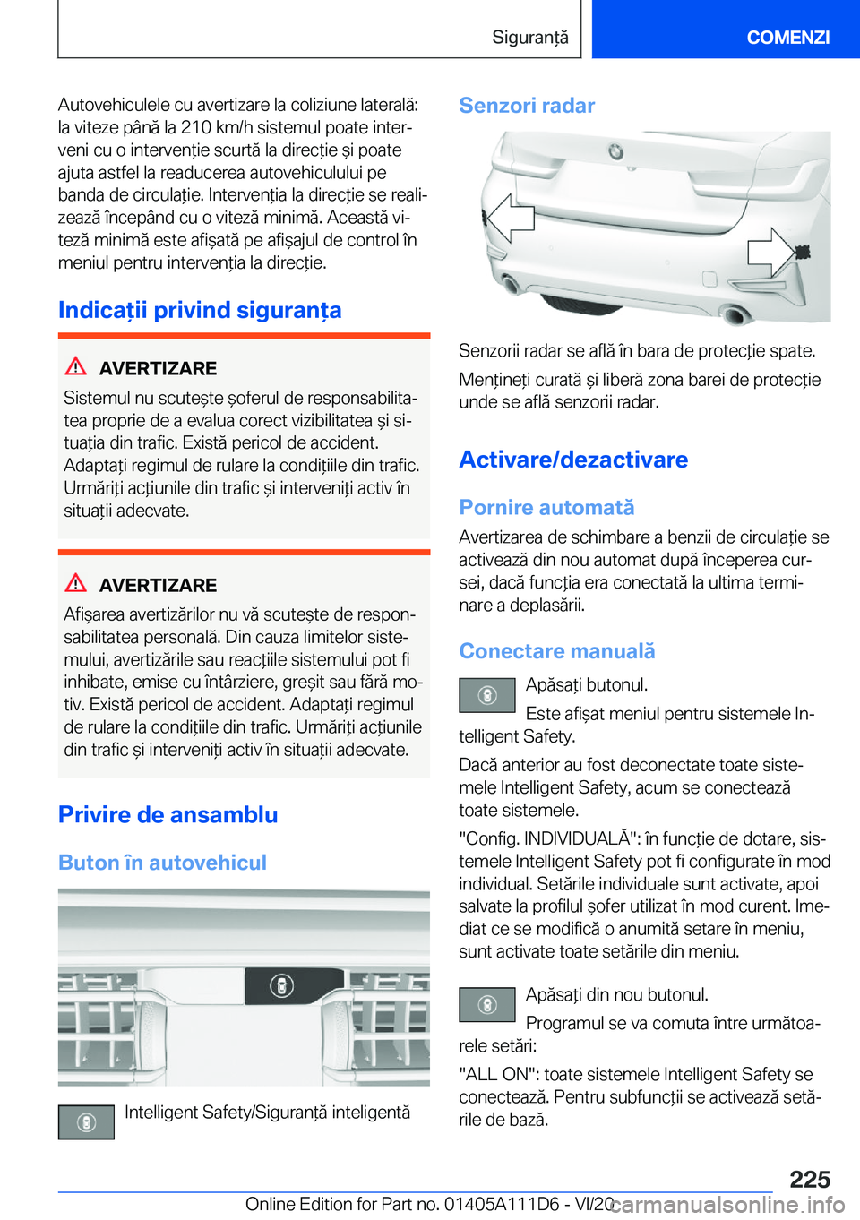 BMW 3 SERIES SEDAN PLUG-IN HYBRID 2021  Ghiduri De Utilizare (in Romanian) �A�u�t�o�v�e�h�i�c�u�l�e�l�e��c�u��a�v�e�r�t�i�z�a�r�e��l�a��c�o�l�i�z�i�u�n�e��l�a�t�e�r�a�l�ă�:�l�a��v�i�t�e�z�e��p�