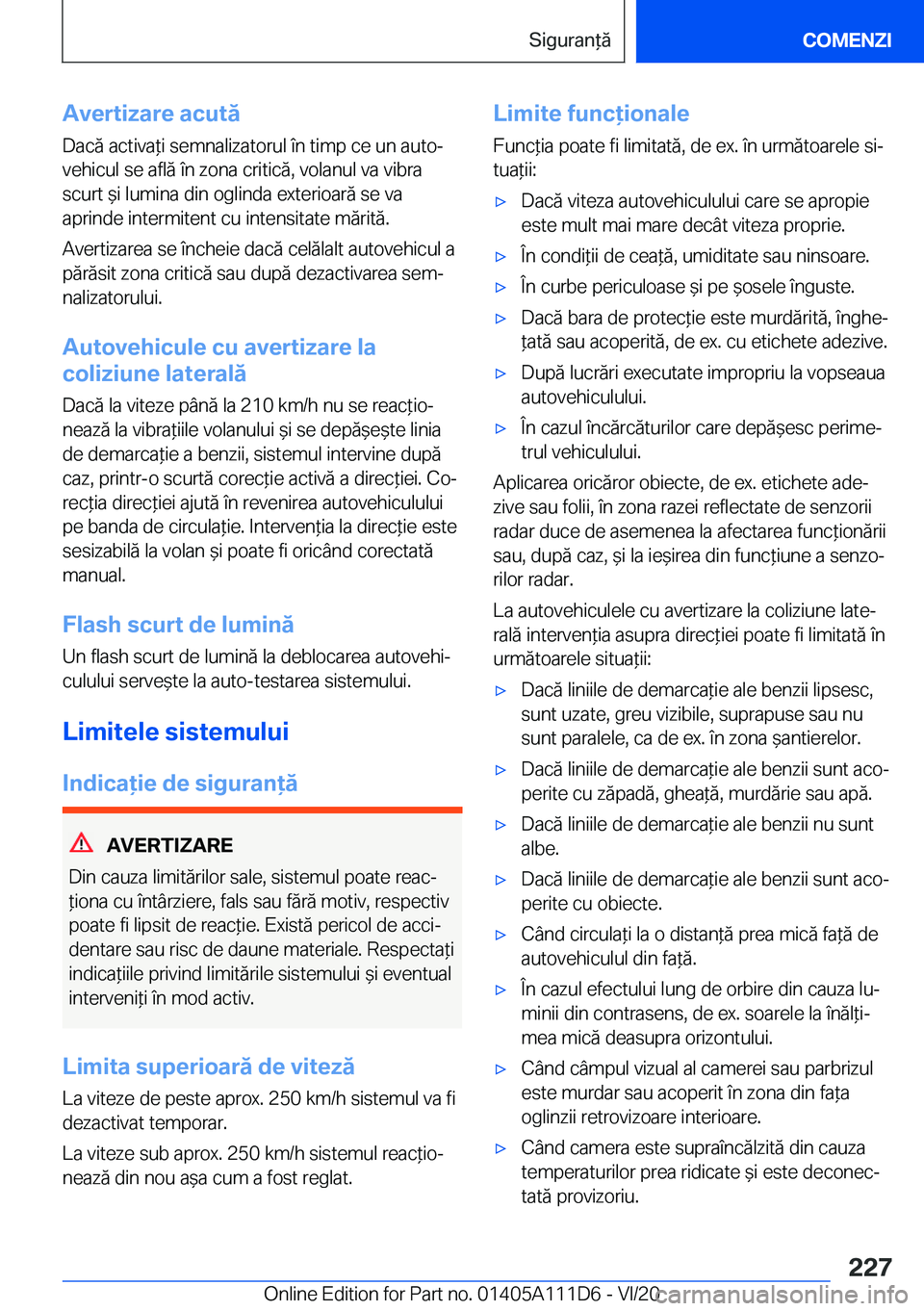 BMW 3 SERIES SEDAN PLUG-IN HYBRID 2021  Ghiduri De Utilizare (in Romanian) �A�v�e�r�t�i�z�a�r�e��a�c�u�t�