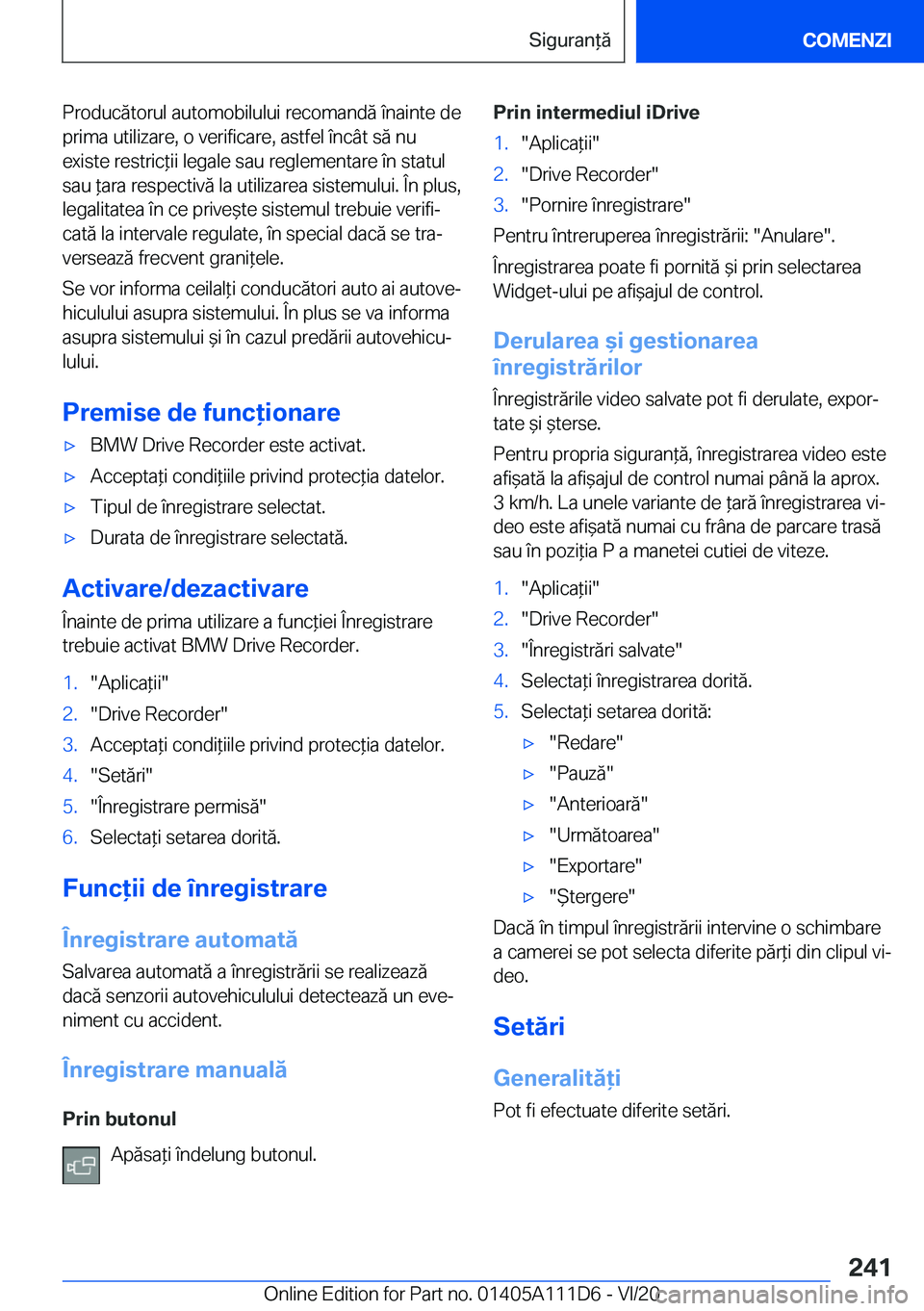 BMW 3 SERIES SEDAN PLUG-IN HYBRID 2021  Ghiduri De Utilizare (in Romanian) �P�r�o�d�u�c�ă�t�o�r�u�l��a�u�t�o�m�o�b�i�l�u�l�u�i��r�e�c�o�m�a�n�d�ă��