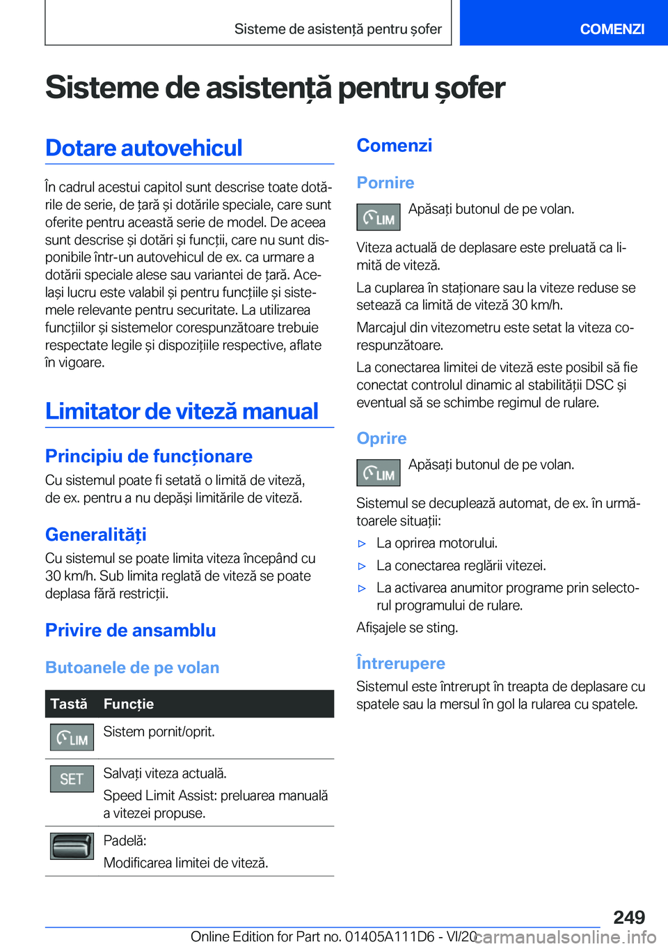 BMW 3 SERIES SEDAN PLUG-IN HYBRID 2021  Ghiduri De Utilizare (in Romanian) �S�i�s�t�e�m�e��d�e��a�s�i�s�t�e�n�