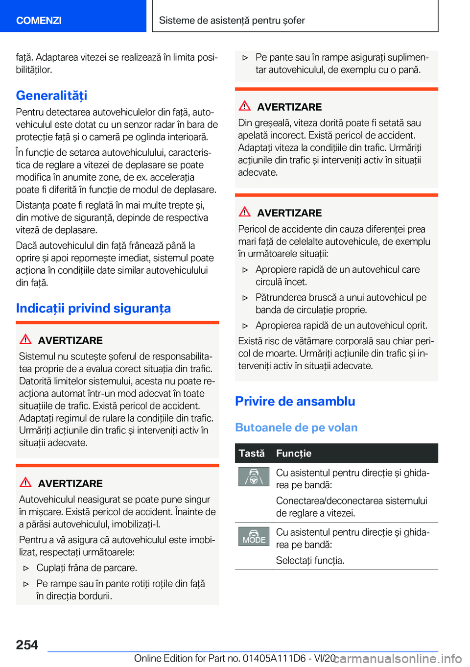 BMW 3 SERIES SEDAN PLUG-IN HYBRID 2021  Ghiduri De Utilizare (in Romanian) �f�a*�ă�.��A�d�a�p�t�a�r�e�a��v�i�t�e�z�e�i��s�e��r�e�a�l�i�z�e�a�z�ă��