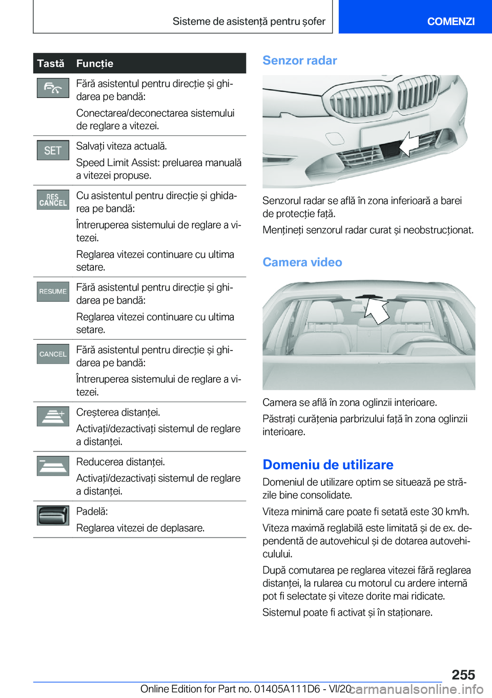 BMW 3 SERIES SEDAN PLUG-IN HYBRID 2021  Ghiduri De Utilizare (in Romanian) �T�a�s�t�