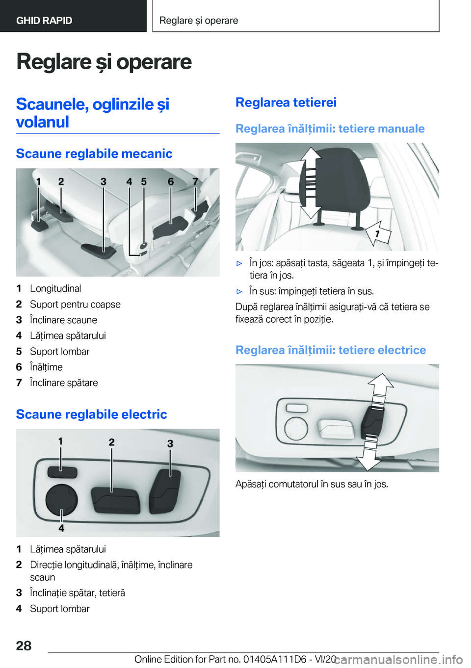 BMW 3 SERIES SEDAN PLUG-IN HYBRID 2021  Ghiduri De Utilizare (in Romanian) �R�e�g�l�a�r�e�&�i��o�p�e�r�a�r�e�S�c�a�u�n�e�l�e�,��o�g�l�i�n�z�i�l�e�&�i�v�o�l�a�n�u�l
�S�c�a�u�n�e��r�e�g�l�a�b�i�l�e��m�e�c�a�n�i�c
�1�L�o�n�g�i�t�u�d�i�n�a�l�2�S�u�p�o�r�t��p�e�n�t�r�u�