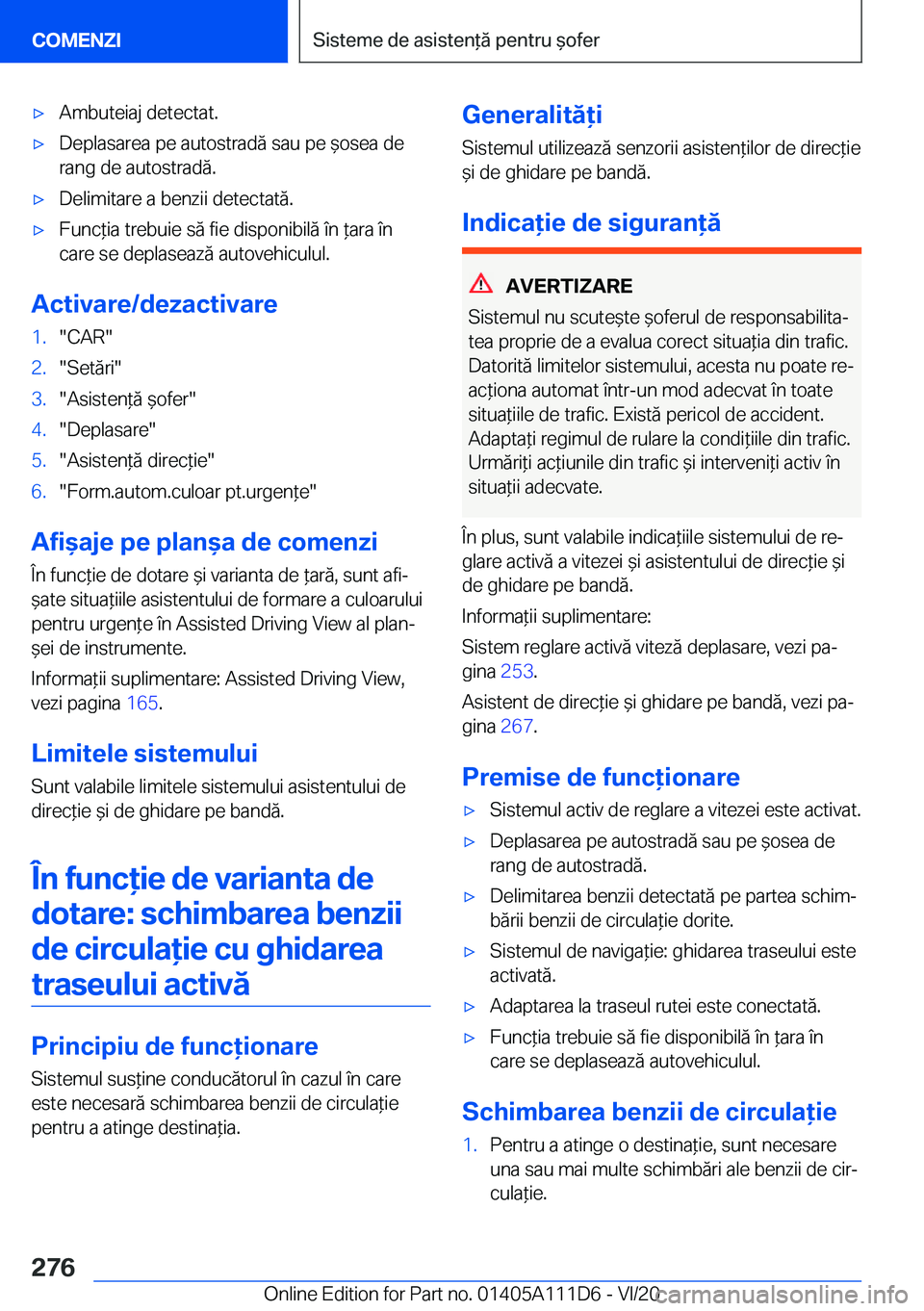 BMW 3 SERIES SEDAN PLUG-IN HYBRID 2021  Ghiduri De Utilizare (in Romanian) 'x�A�m�b�u�t�e�i�a�j��d�e�t�e�c�t�a�t�.'x�D�e�p�l�a�s�a�r�e�a��p�e��a�u�t�o�s�t�r�a�d�ă��s�a�u��p�e�&�o�s�e�a��d�e
�r�a�n�g��d�e��a�u�t�o�s�t�r�a�d�ă�.'x�D�e�l�i�m�i�t�a�r�e��