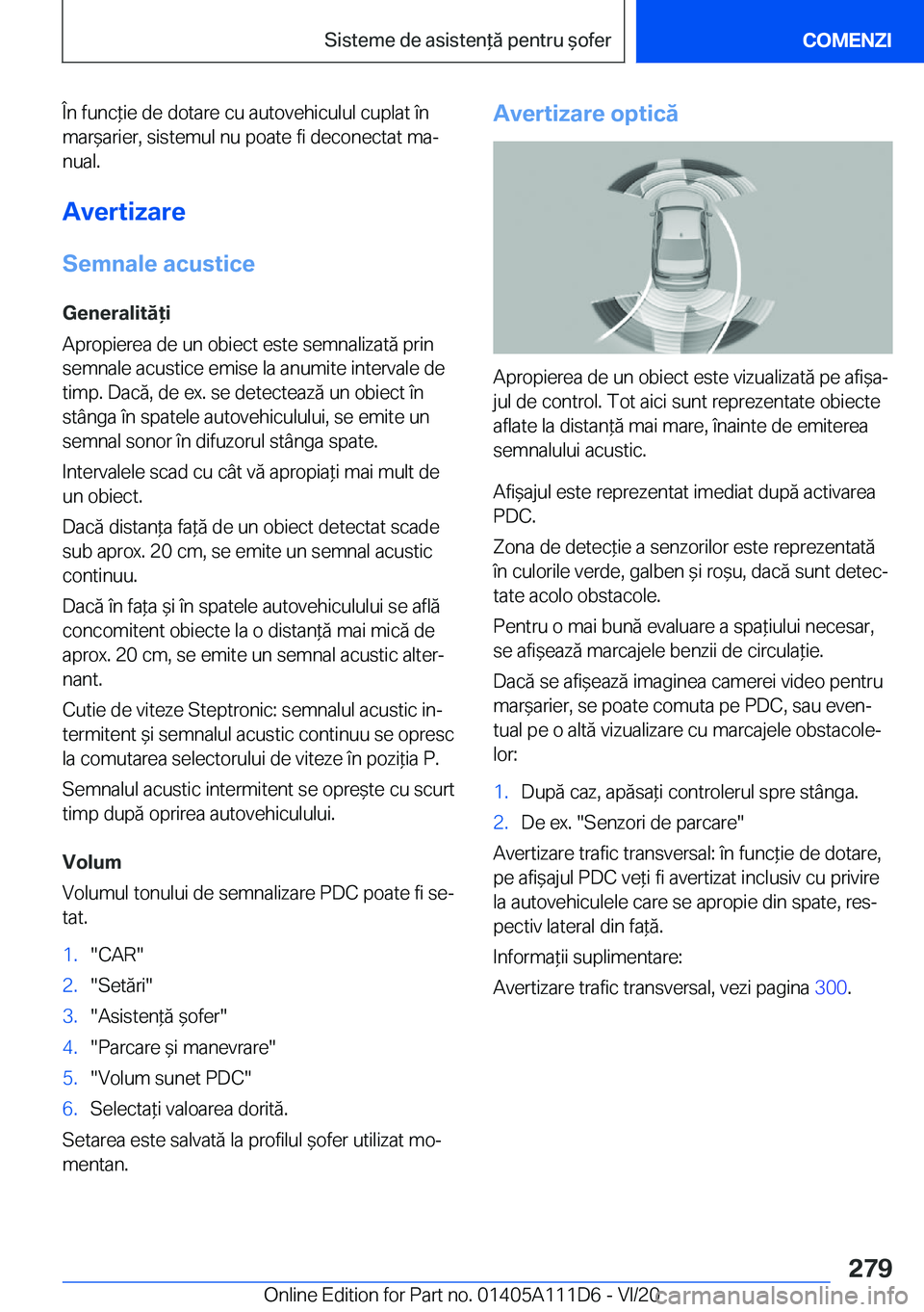 BMW 3 SERIES SEDAN PLUG-IN HYBRID 2021  Ghiduri De Utilizare (in Romanian) �