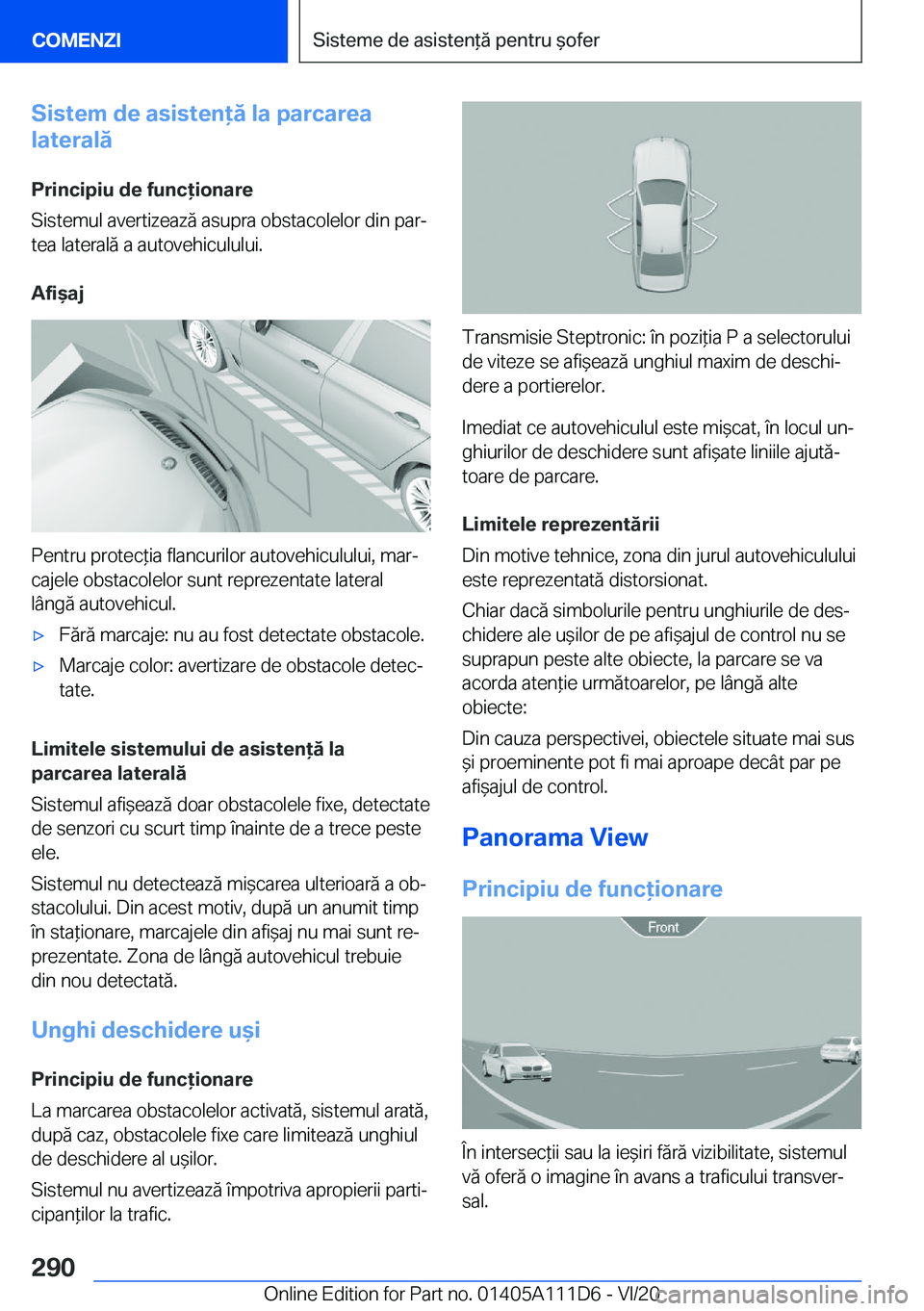 BMW 3 SERIES SEDAN PLUG-IN HYBRID 2021  Ghiduri De Utilizare (in Romanian) �S�i�s�t�e�m��d�e��a�s�i�s�t�e�n�