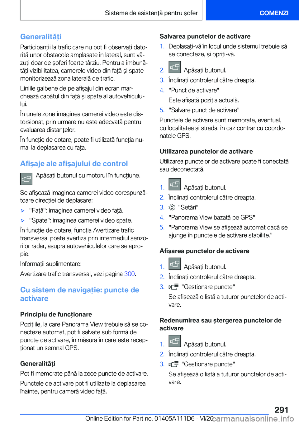 BMW 3 SERIES SEDAN PLUG-IN HYBRID 2021  Ghiduri De Utilizare (in Romanian) �G�e�n�e�r�a�l�i�t�