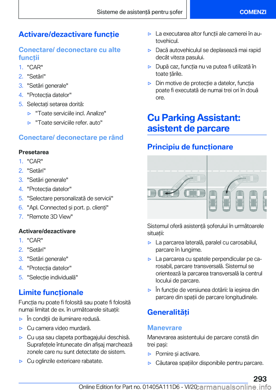 BMW 3 SERIES SEDAN PLUG-IN HYBRID 2021  Ghiduri De Utilizare (in Romanian) �A�c�t�i�v�a�r�e�/�d�e�z�a�c�t�i�v�a�r�e��f�u�n�c�i�e�C�o�n�e�c�t�a�r�e�/��d�e�c�o�n�e�c�t�a�r�e��c�u��a�l�t�e
�f�u�n�c�i�i�1�.��C�A�R��2�.��S�e�t�ă�r�i��3�.��S�e�t�ă�r�i��g�e�n�e�r�a�