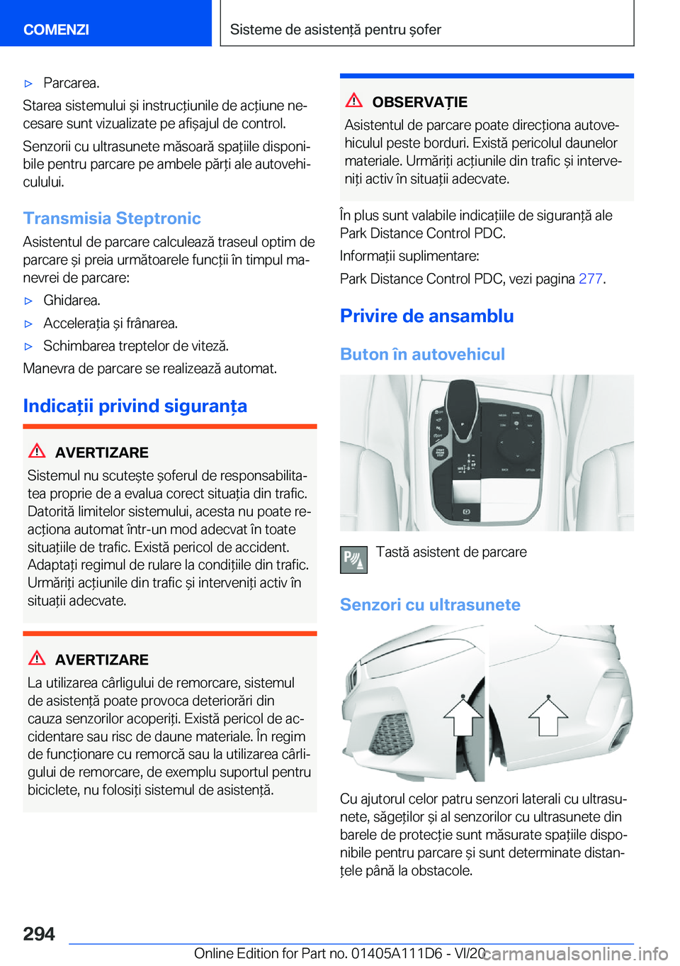 BMW 3 SERIES SEDAN PLUG-IN HYBRID 2021  Ghiduri De Utilizare (in Romanian) 'x�P�a�r�c�a�r�e�a�.
�S�t�a�r�e�a��s�i�s�t�e�m�u�l�u�i�&�i��i�n�s�t�r�u�c*�i�u�n�i�l�e��d�e��a�c*�i�u�n�e��n�ej�c�e�s�a�r�e��s�u�n�t��v�i�z�u�a�l�i�z�a�t�e��p�e��a�f�i&�a�j�u�l��d�
