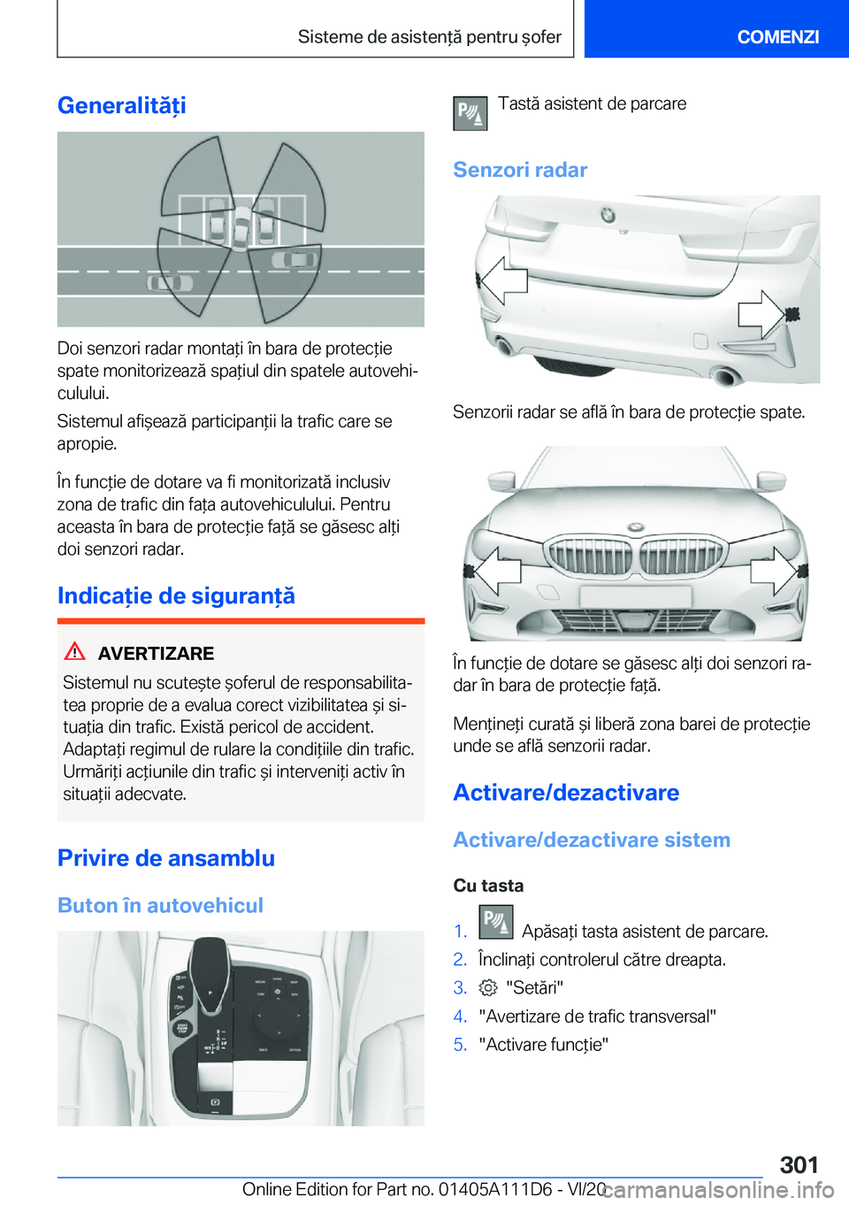 BMW 3 SERIES SEDAN PLUG-IN HYBRID 2021  Ghiduri De Utilizare (in Romanian) �G�e�n�e�r�a�l�i�t�