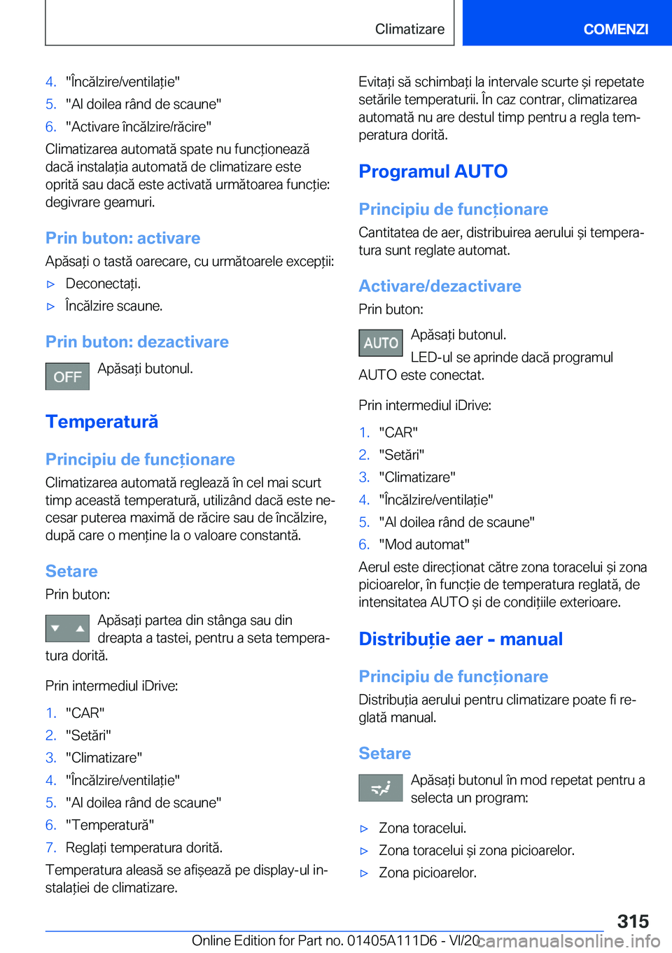 BMW 3 SERIES SEDAN PLUG-IN HYBRID 2021  Ghiduri De Utilizare (in Romanian) �4�.��