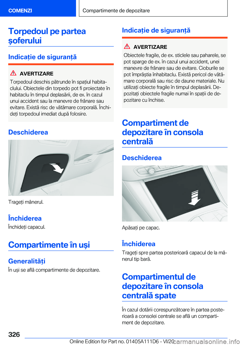 BMW 3 SERIES SEDAN PLUG-IN HYBRID 2021  Ghiduri De Utilizare (in Romanian) �T�o�r�p�e�d�o�u�l��p�e��p�a�r�t�e�a&�o�f�e�r�u�l�u�i
�I�n�d�i�c�a�i�e��d�e��s�i�g�u�r�a�n�